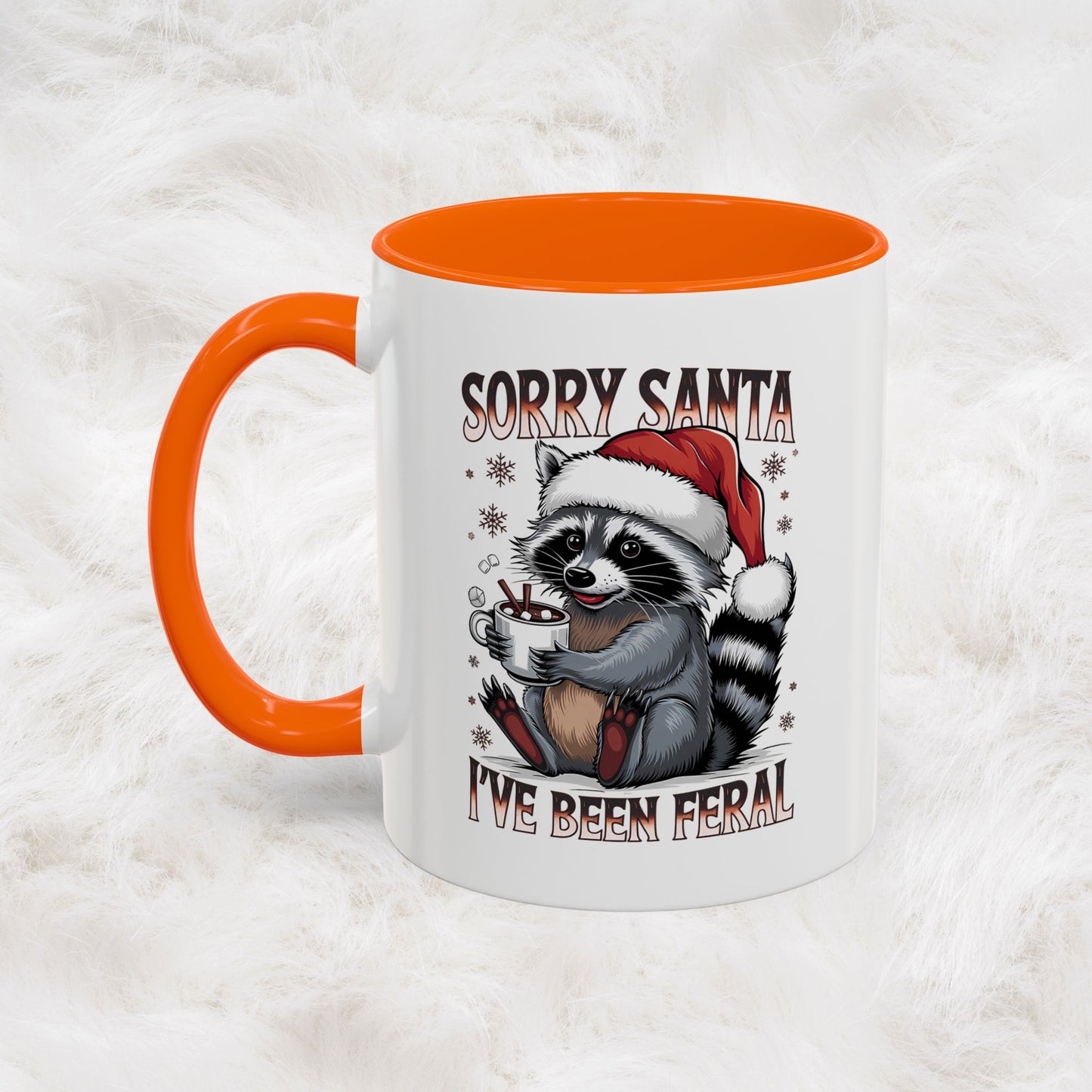 Sorry Santa, I'm Been Feral - Cute Funny Raccoon Mug | Hunting Christmas Holiday Gift