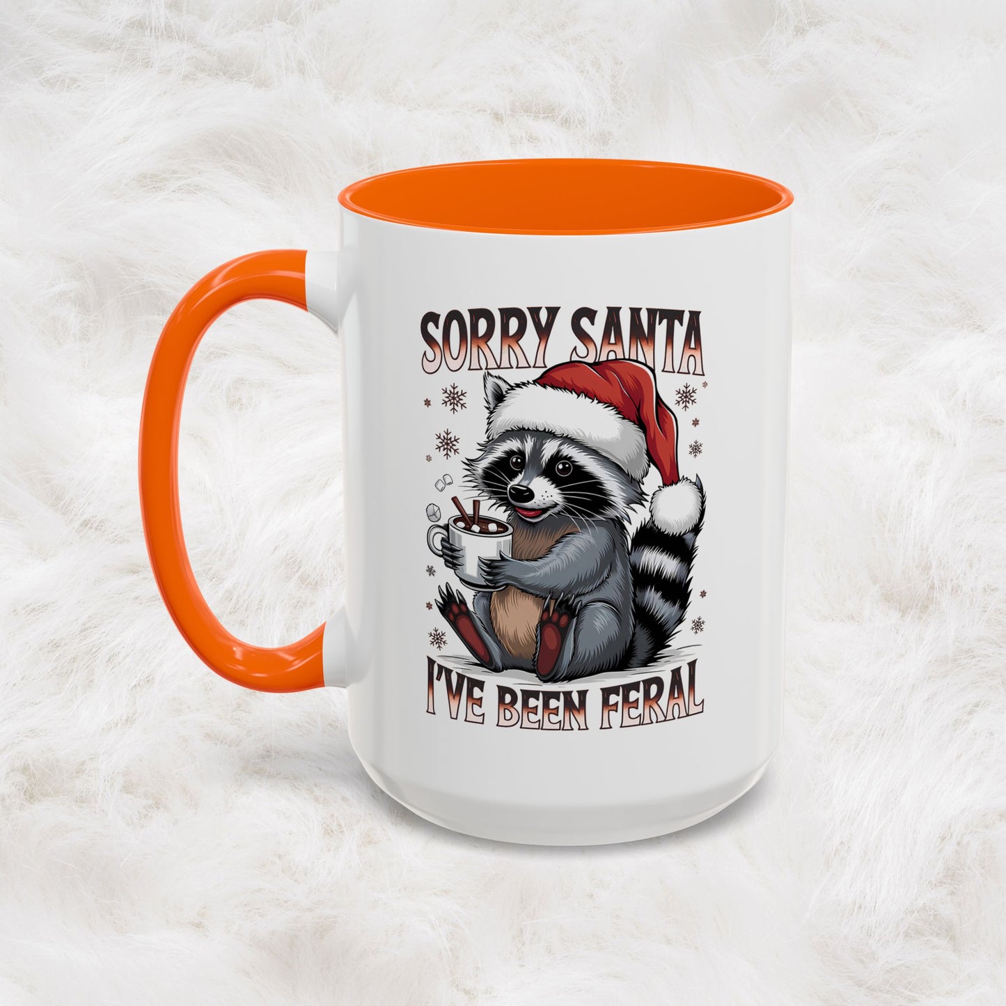 Sorry Santa, I'm Been Feral - Cute Funny Raccoon Mug | Hunting Christmas Holiday Gift
