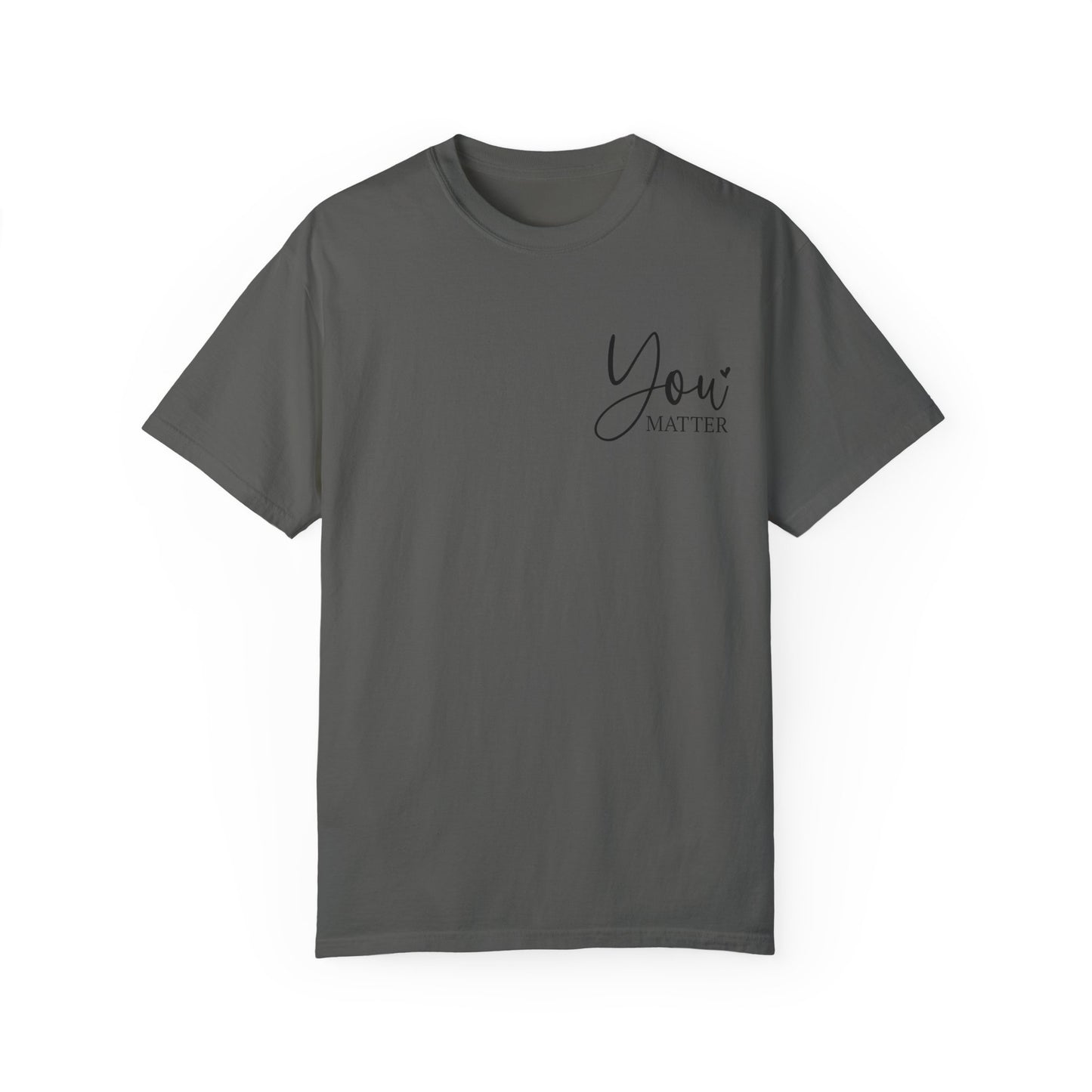 Mental Health Awareness Garment-dyed Tee Comfort Color T-shirt - You Matter Gift Ideas