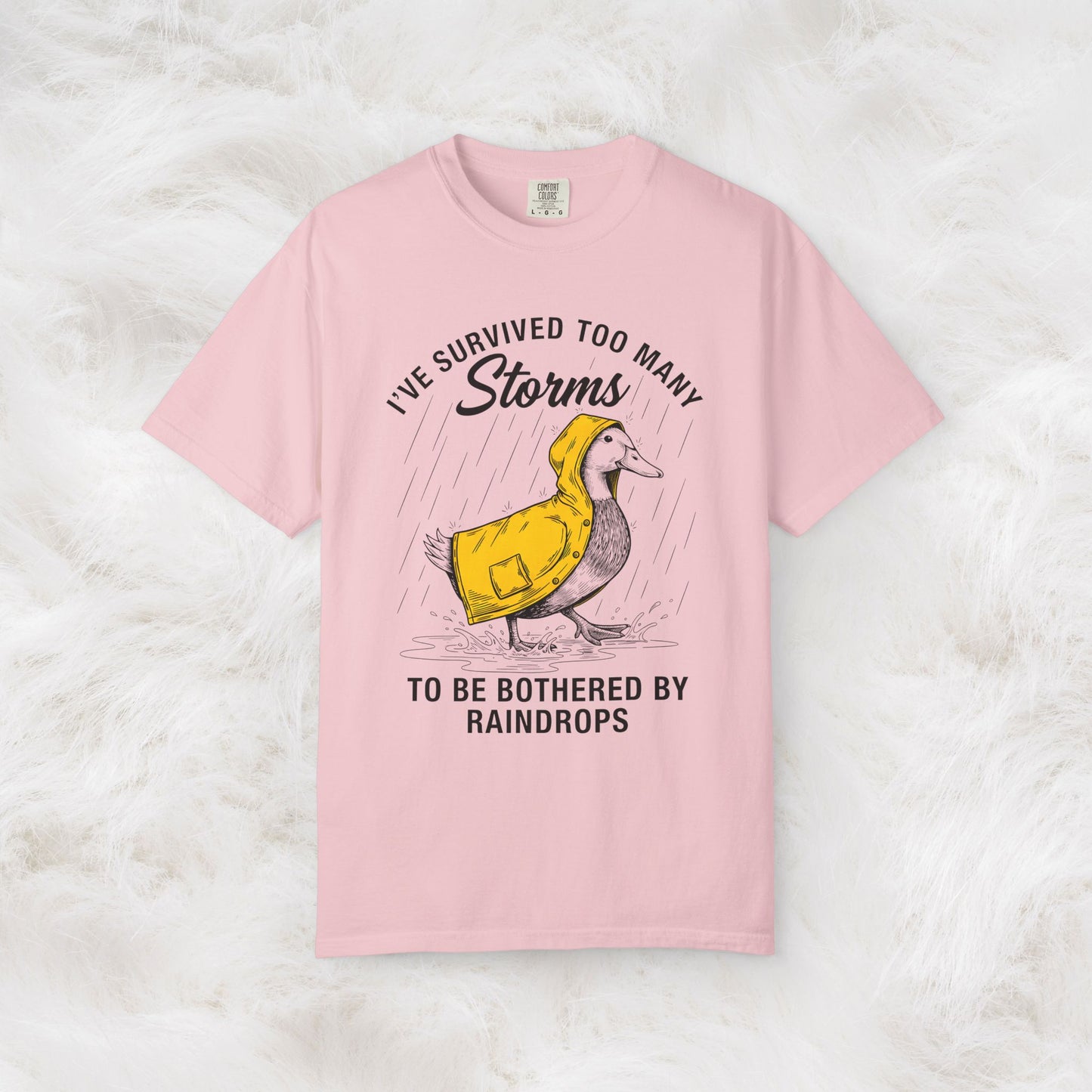 Funny Storm-Proof Goose Duck Unisex T-Shirt | I’ve Survived Too Many Storms to Be Bothered by Raindrops