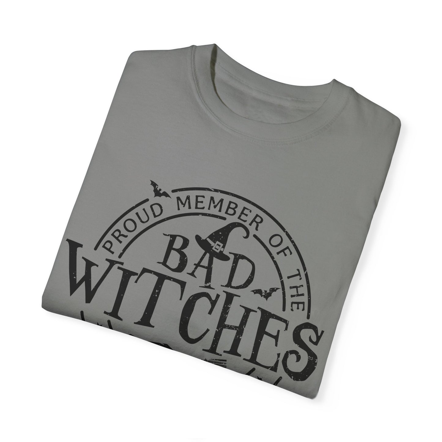 Bad Witches Club Unisex Garment-dyed Tee Comfort Color T-shirt - Halloween Holiday Season Gift Ideas