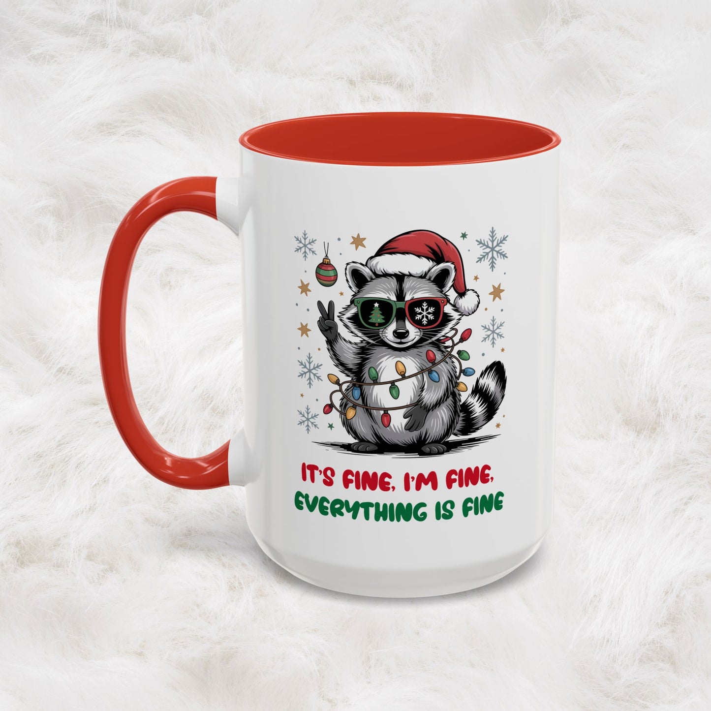 It's Fine, I'm Fine Everything Is Fine - Cute Funny Raccoon Mug | Hunting Christmas Holiday Gift