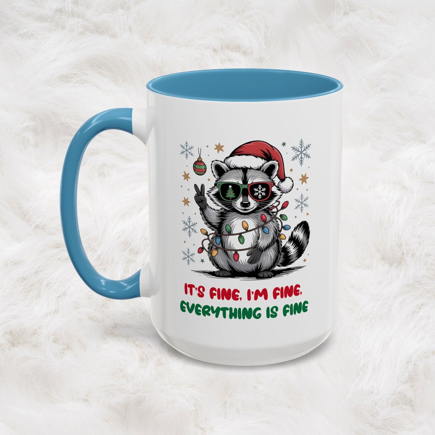 It's Fine, I'm Fine Everything Is Fine - Cute Funny Raccoon Mug | Hunting Christmas Holiday Gift