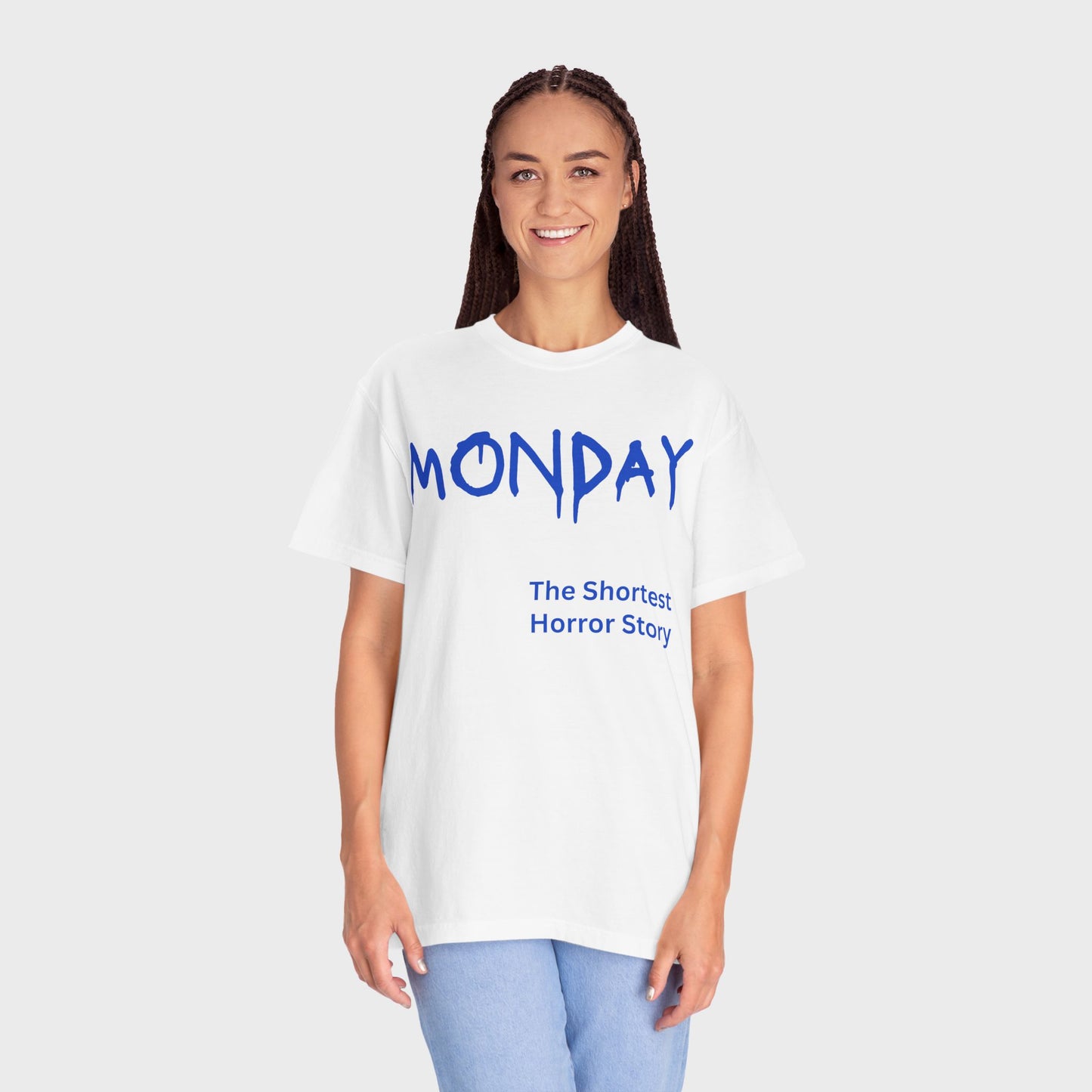 Monday The Shortest Horror Story Garment-dyed Cotton T-Shirt | Birthday Christmas Funny Work Meme Gift Idea