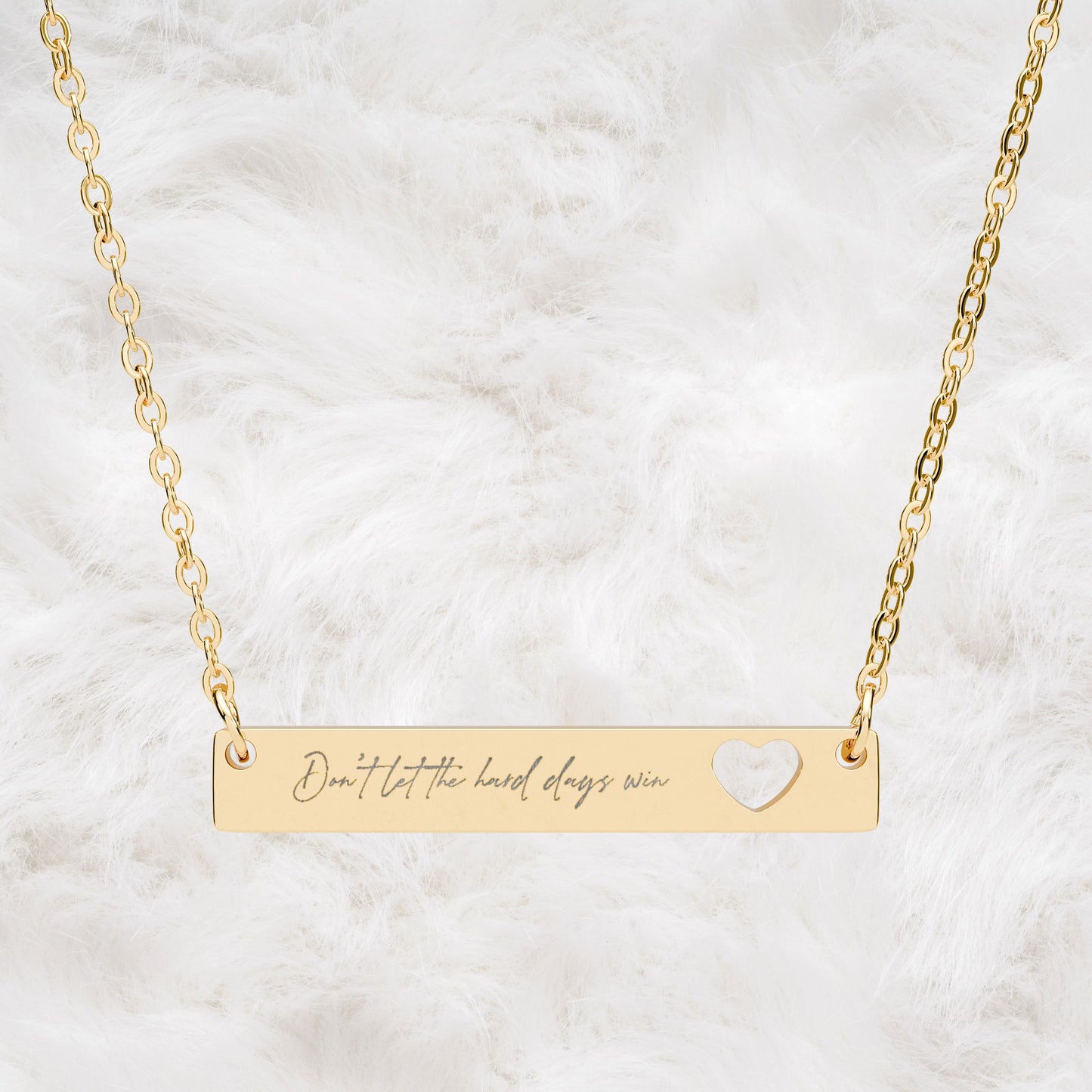 Don't Let The Hard Day Win Engraved Cutout Heart Bar Necklace | Gift Idea