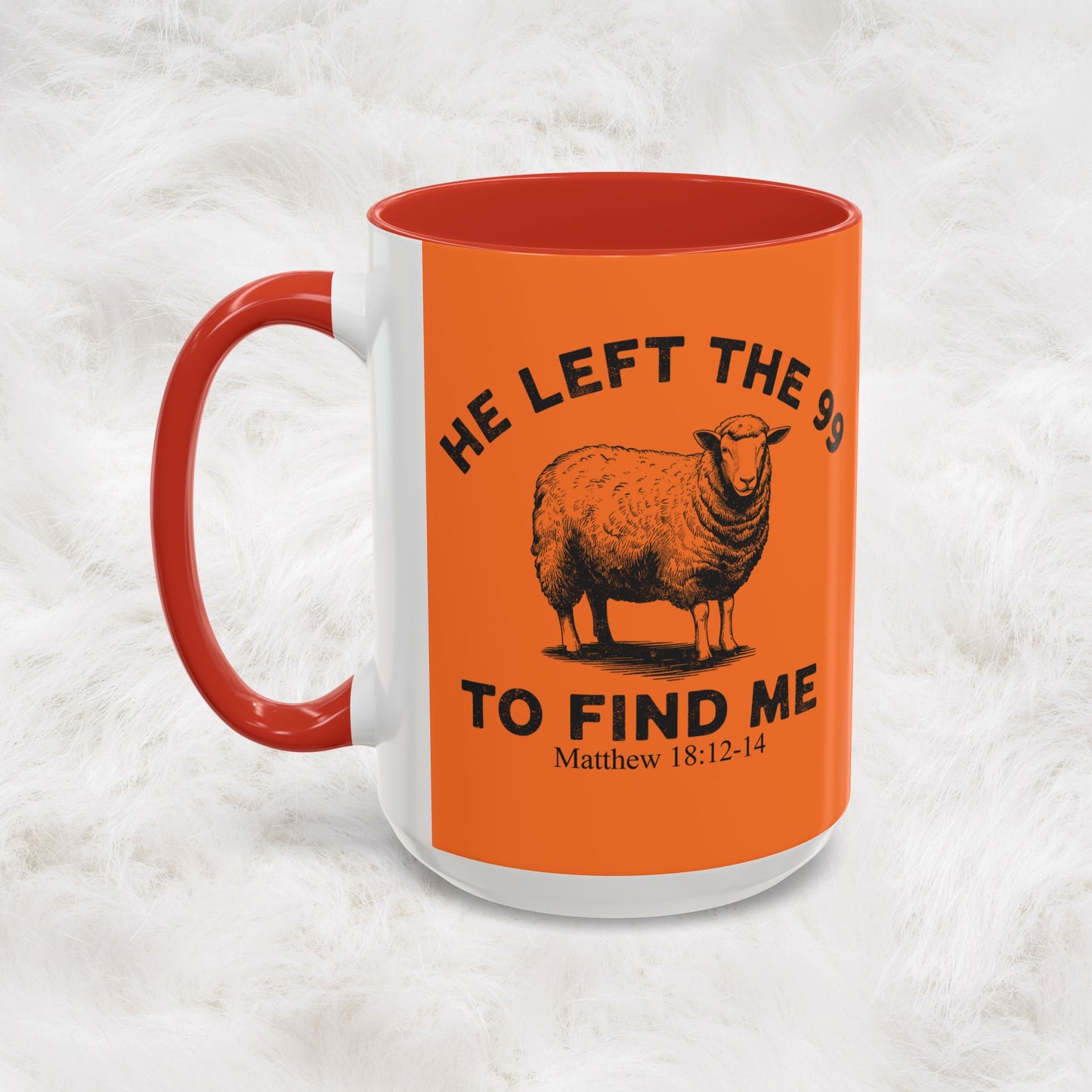 He Left the 99 Sheep Coffee Tea Mug — Inspirational Christian Matthew 18:12-14 Souvenir Cup