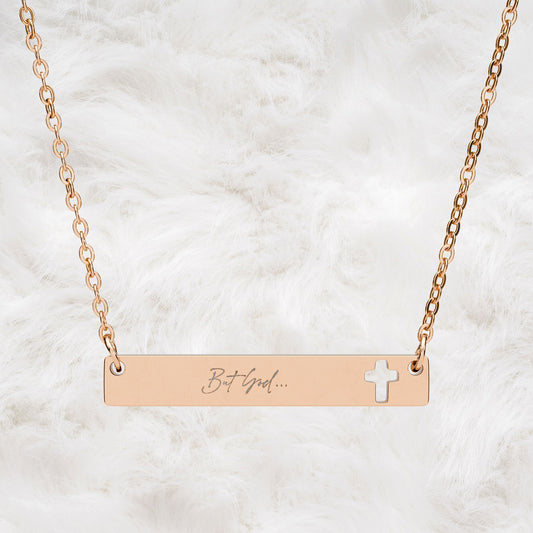 But God... Engraved Cutout Cross Bar Necklace. Christian Faith Inspired Gift
