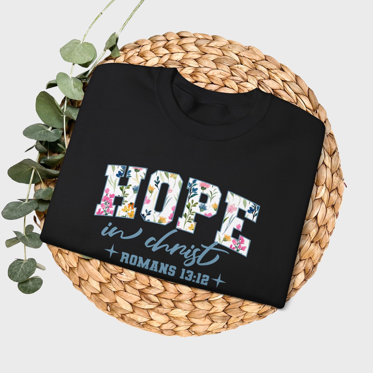 Hope in Christ Romans 13:12 Bible Verse Christian Sweatshirt | Inspirational Crewneck Unisex Gift | Cozy Everyday Wear