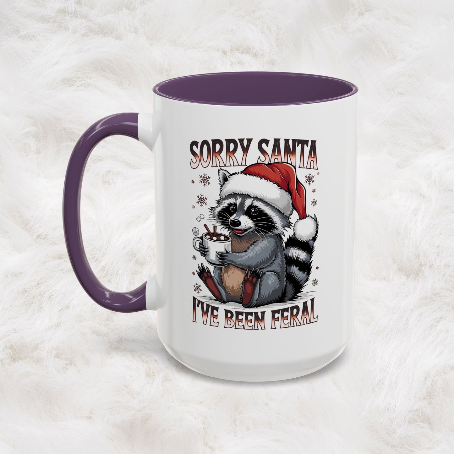 Sorry Santa, I'm Been Feral - Cute Funny Raccoon Mug | Hunting Christmas Holiday Gift