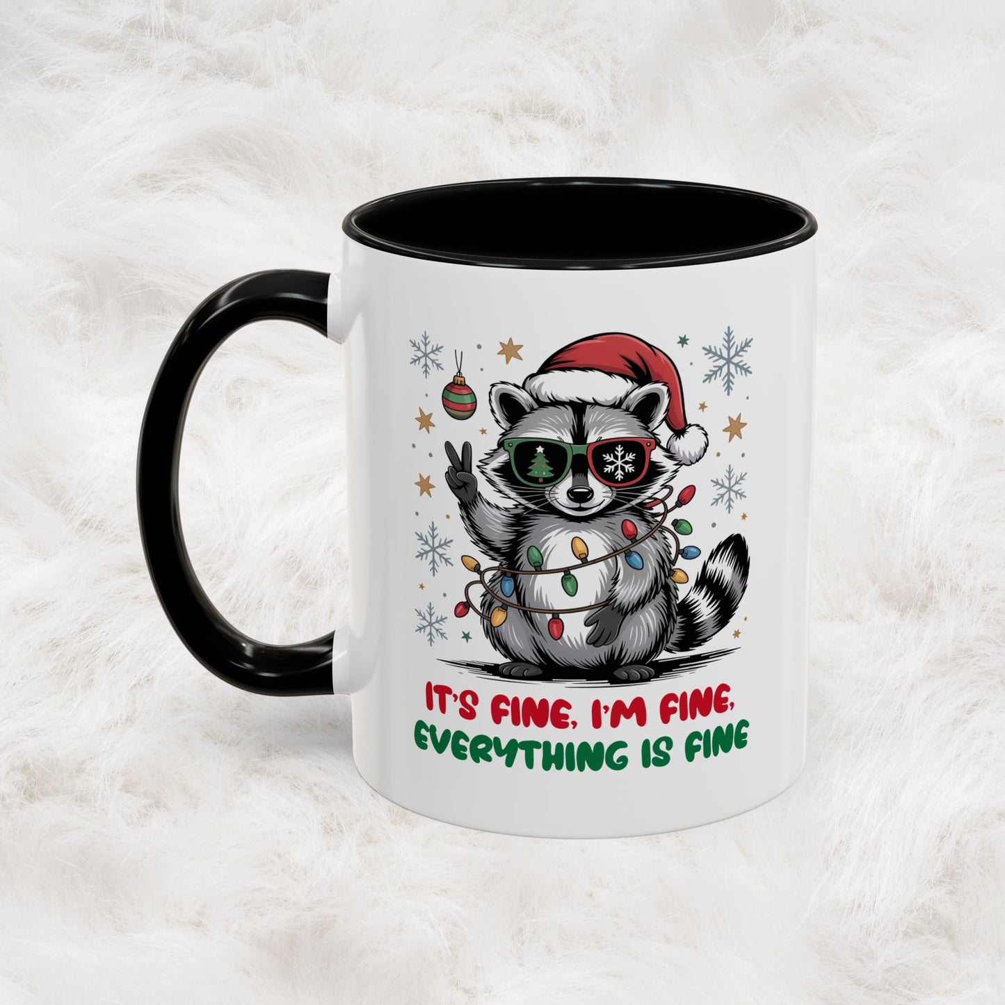 It's Fine, I'm Fine Everything Is Fine - Cute Funny Raccoon Mug | Hunting Christmas Holiday Gift