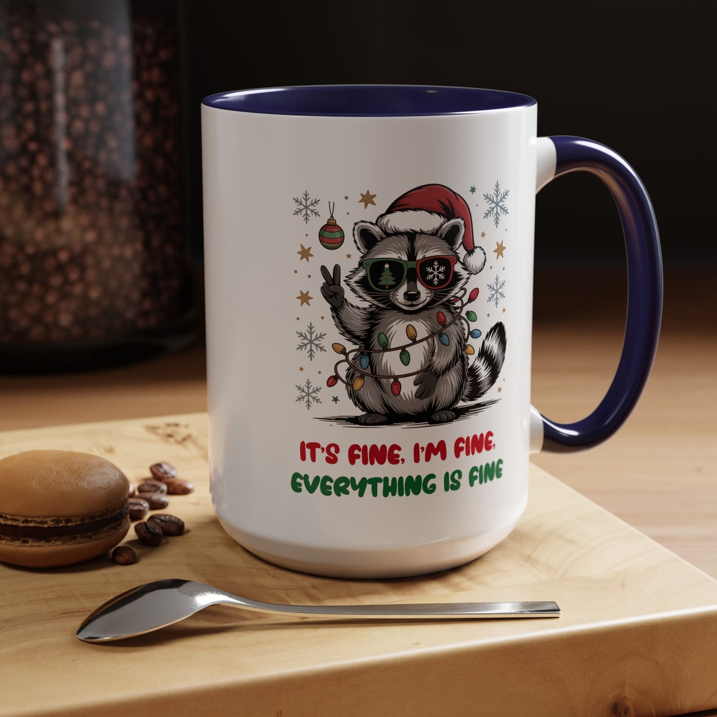 It's Fine, I'm Fine Everything Is Fine - Cute Funny Raccoon Mug | Hunting Christmas Holiday Gift