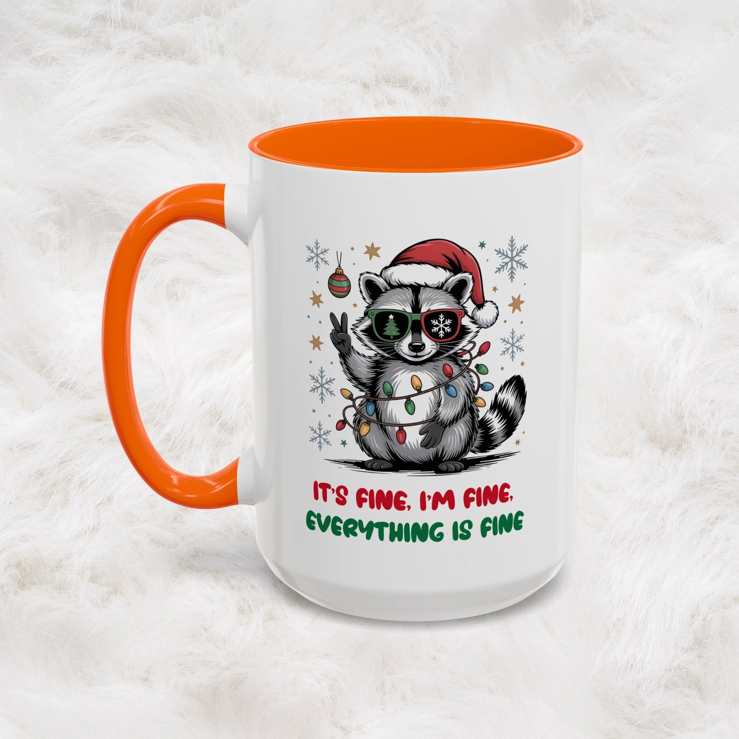 It's Fine, I'm Fine Everything Is Fine - Cute Funny Raccoon Mug | Hunting Christmas Holiday Gift
