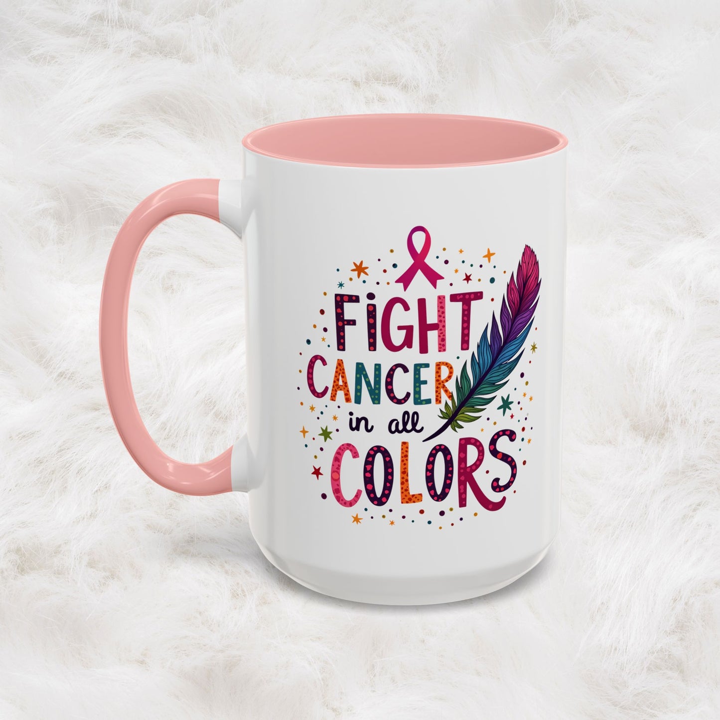 “Fight Cancer in All Colors” Mug | Inspirational Souvenir Coffee & Tea Cup Gift Idea