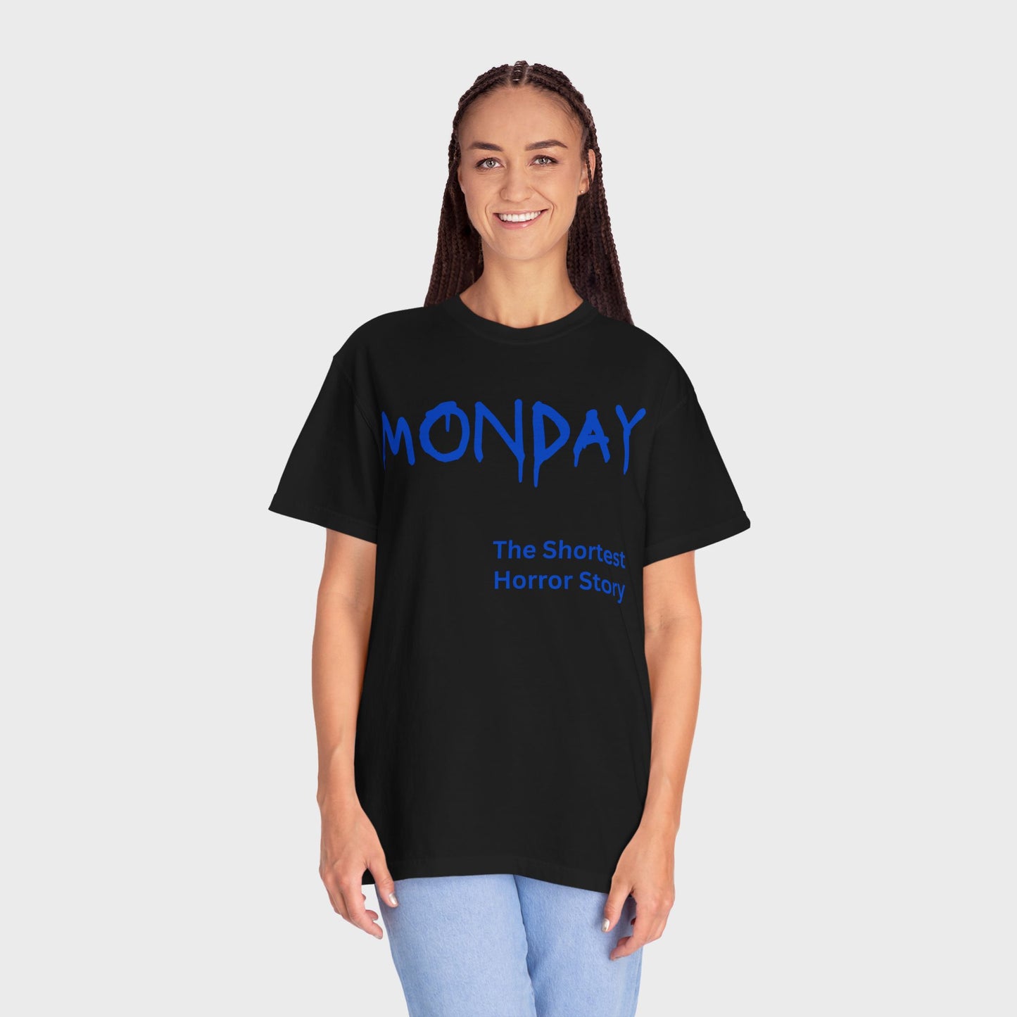 Monday The Shortest Horror Story Garment-dyed Cotton T-Shirt | Birthday Christmas Funny Work Meme Gift Idea