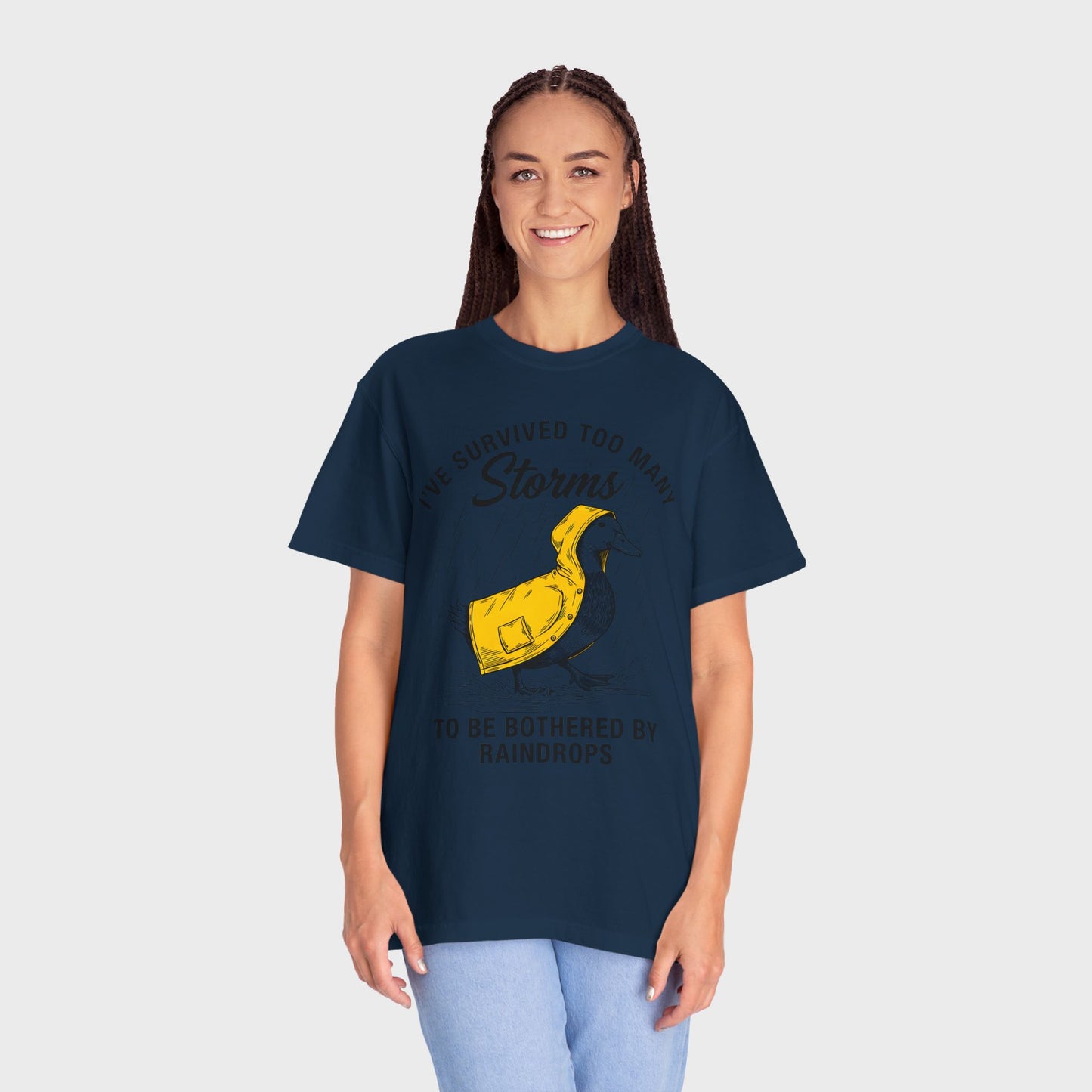 Funny Storm-Proof Goose Duck Unisex T-Shirt | I’ve Survived Too Many Storms to Be Bothered by Raindrops