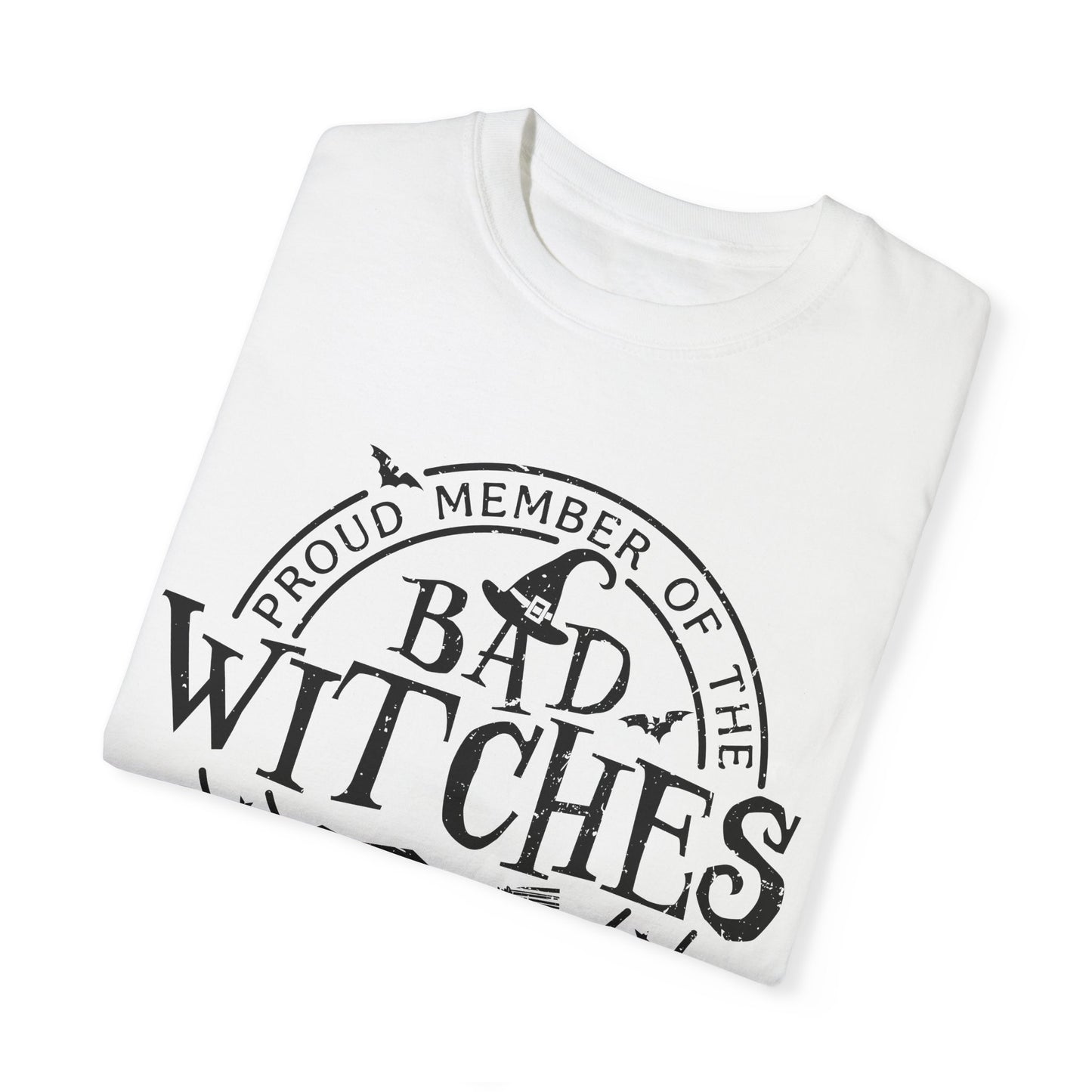 Bad Witches Club Unisex Garment-dyed Tee Comfort Color T-shirt - Halloween Holiday Season Gift Ideas