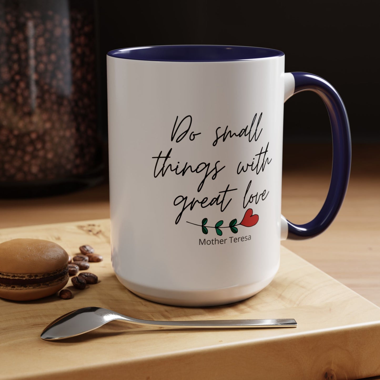 Mother Teresa Quote Mug - Do small things with great love | Souvenir Coffee Tea Cup