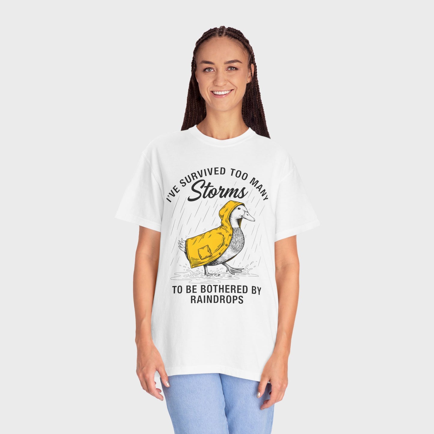 Funny Storm-Proof Goose Duck Unisex T-Shirt | I’ve Survived Too Many Storms to Be Bothered by Raindrops