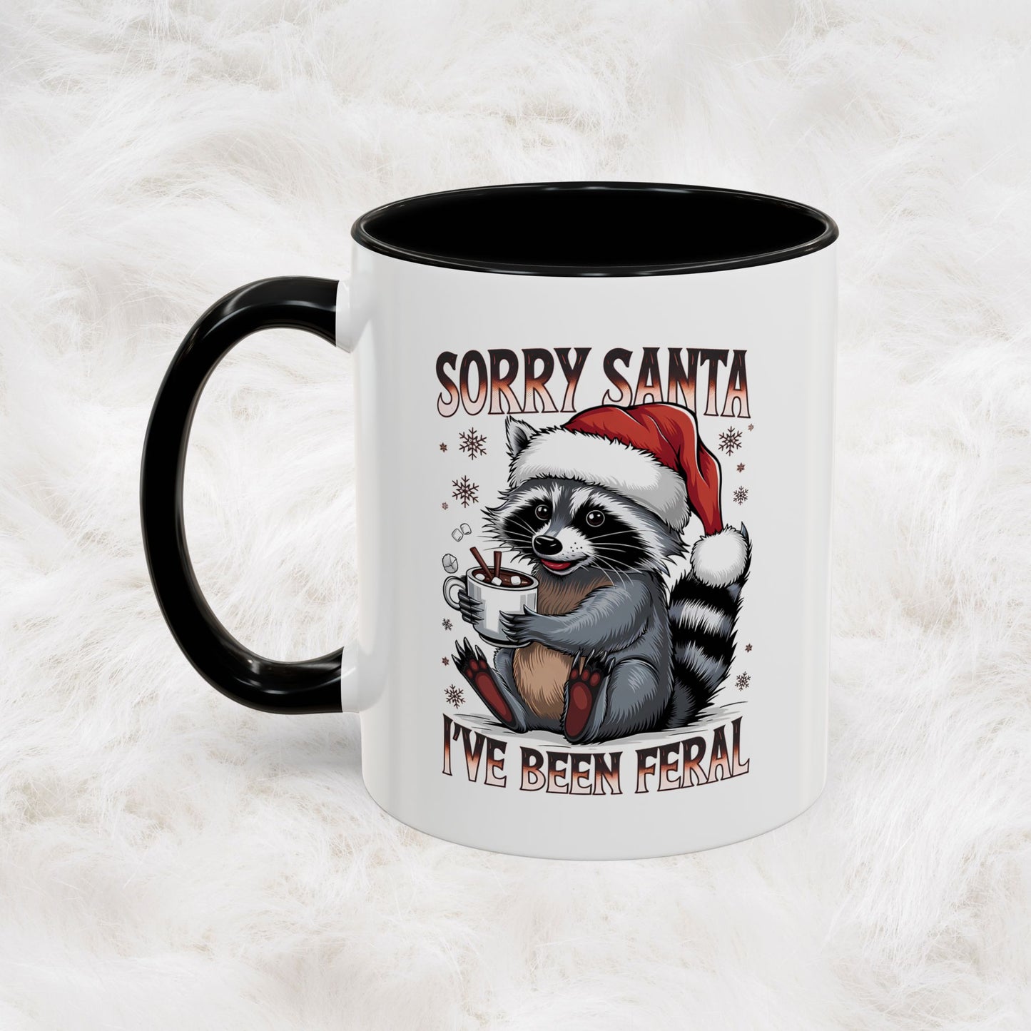 Sorry Santa, I'm Been Feral - Cute Funny Raccoon Mug | Hunting Christmas Holiday Gift