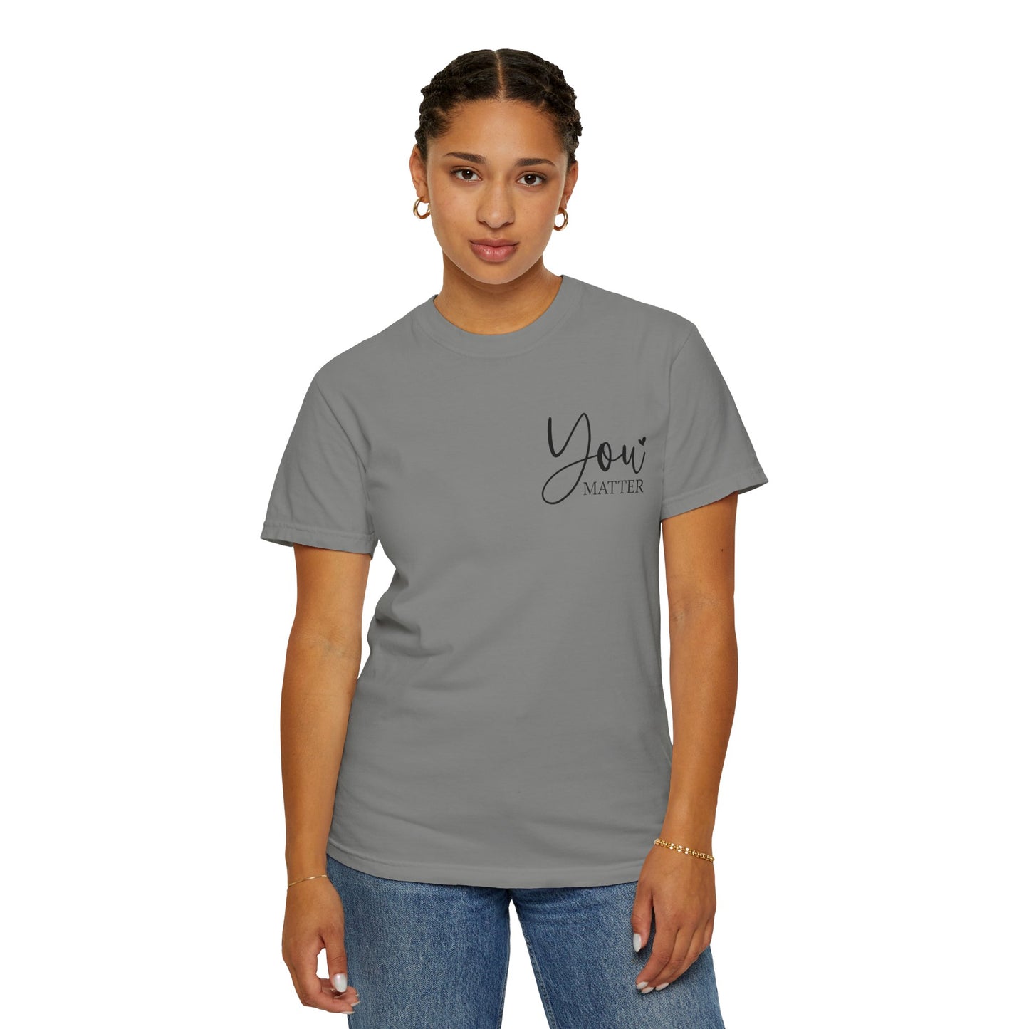 Mental Health Awareness Garment-dyed Tee Comfort Color T-shirt - You Matter Gift Ideas