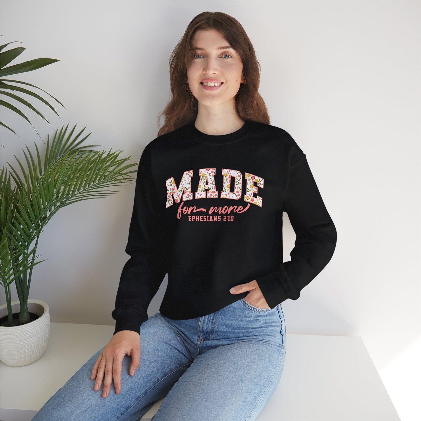 Made for More Ephesians 2:10 Bible Verse Christian Sweatshirt | Inspirational Crewneck Unisex Gift | Cozy Everyday Wear