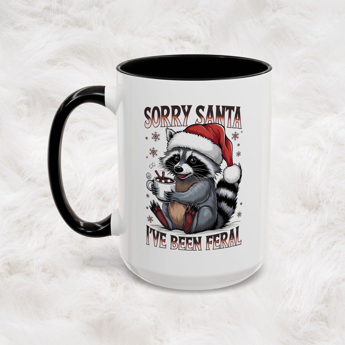 Sorry Santa, I'm Been Feral - Cute Funny Raccoon Mug | Hunting Christmas Holiday Gift