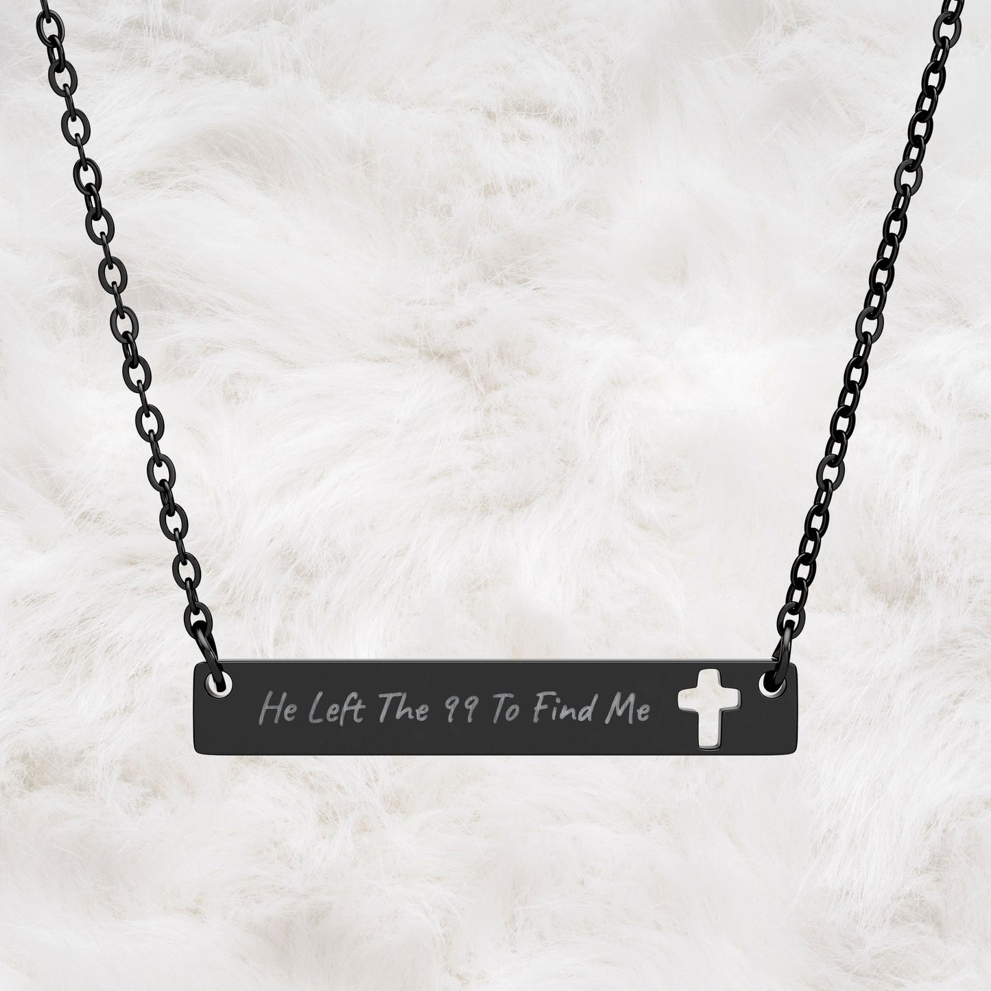 He Left The 99 To Find Me Engraved Cutout Cross Bar Necklace. Christian Faith Inspired Gift