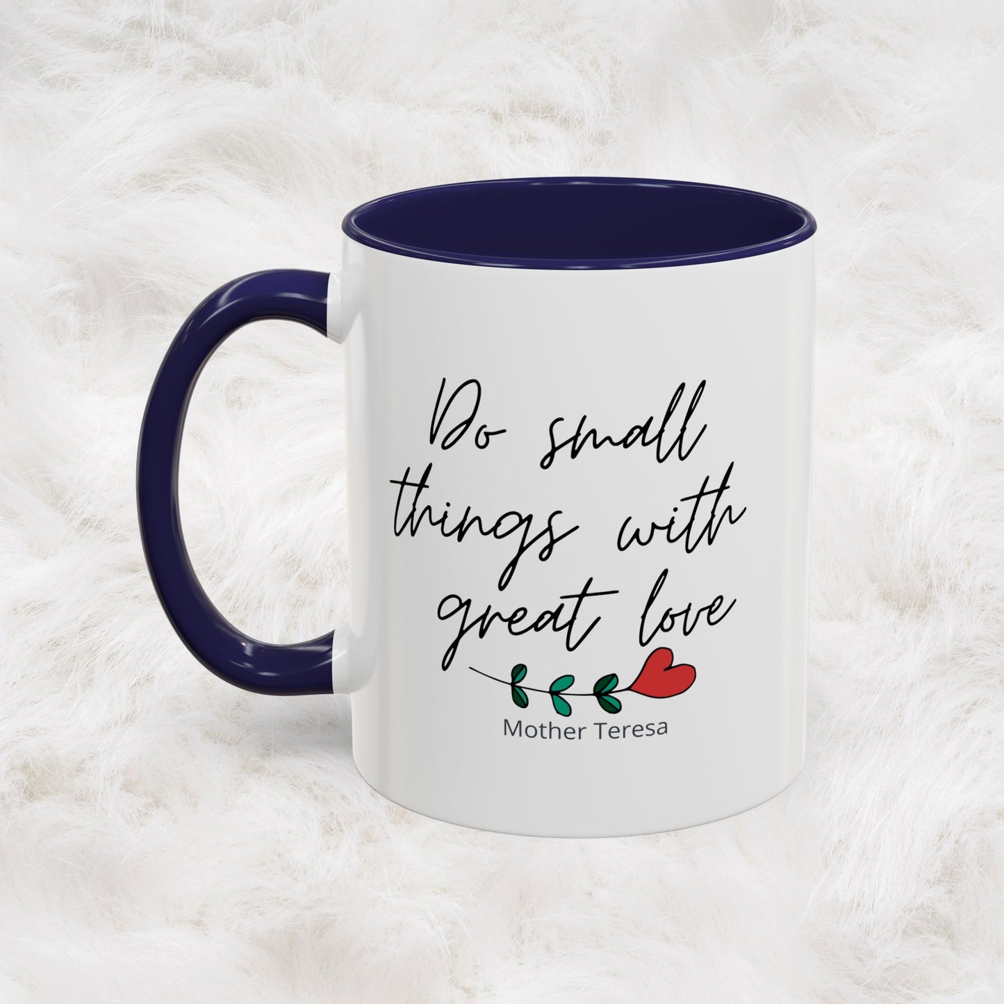 Mother Teresa Quote Mug - Do small things with great love | Souvenir Coffee Tea Cup