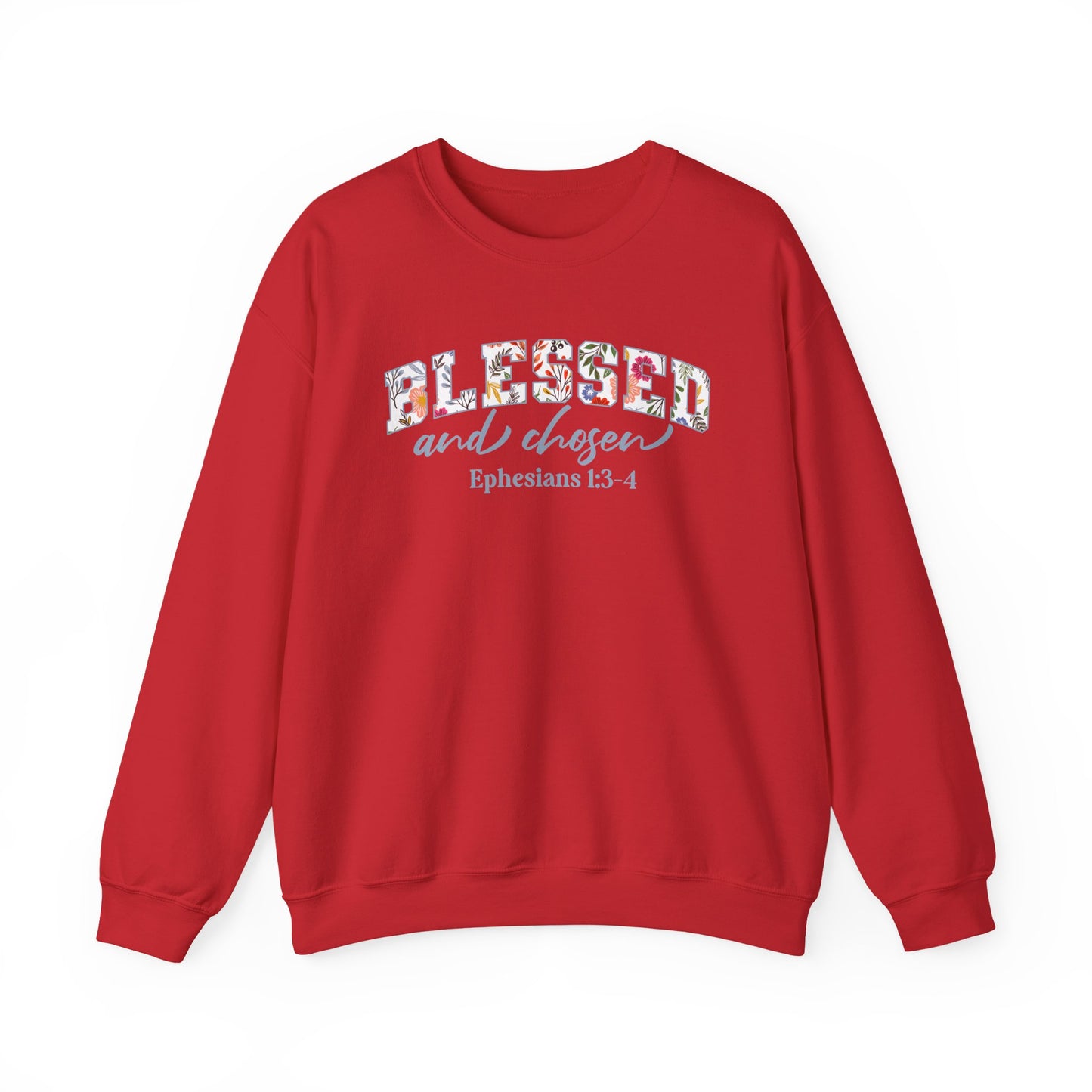 Blessed & Chosen Ephesians 1:4 Sweatshirt | Inspirational Crewneck Unisex Gift | Religious Apparel Cozy Everyday Wear