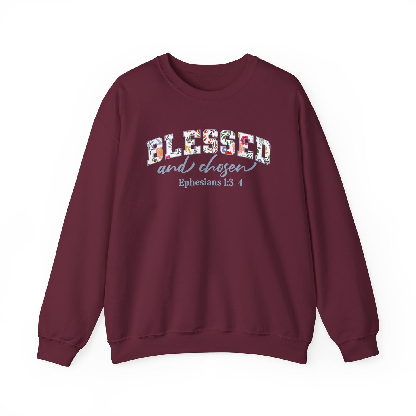 Blessed & Chosen Ephesians 1:4 Sweatshirt | Inspirational Crewneck Unisex Gift | Religious Apparel Cozy Everyday Wear