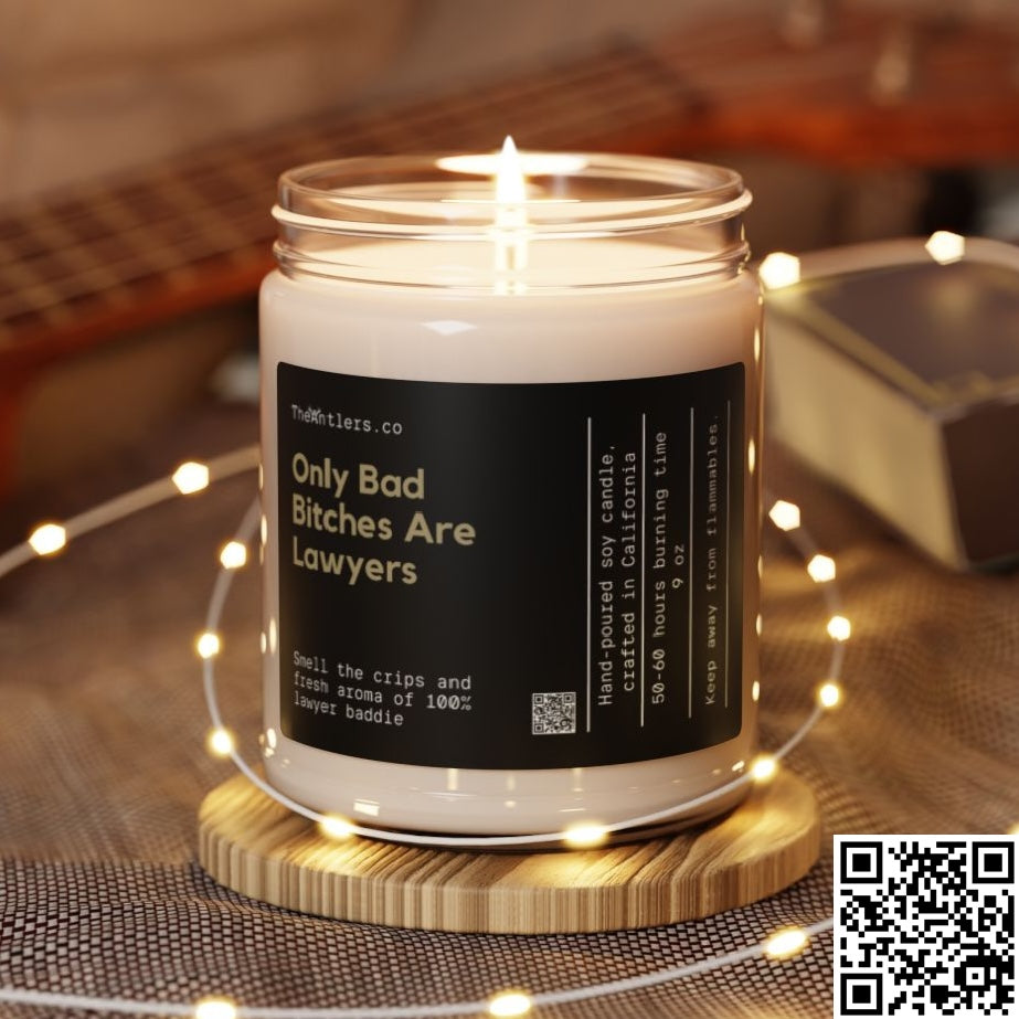 Only Bad Bitches Are Lawyers Soy Wax Candle, Gift Idea for Lawyer School Friend, Bar Exam, Eco Friendly 9oz