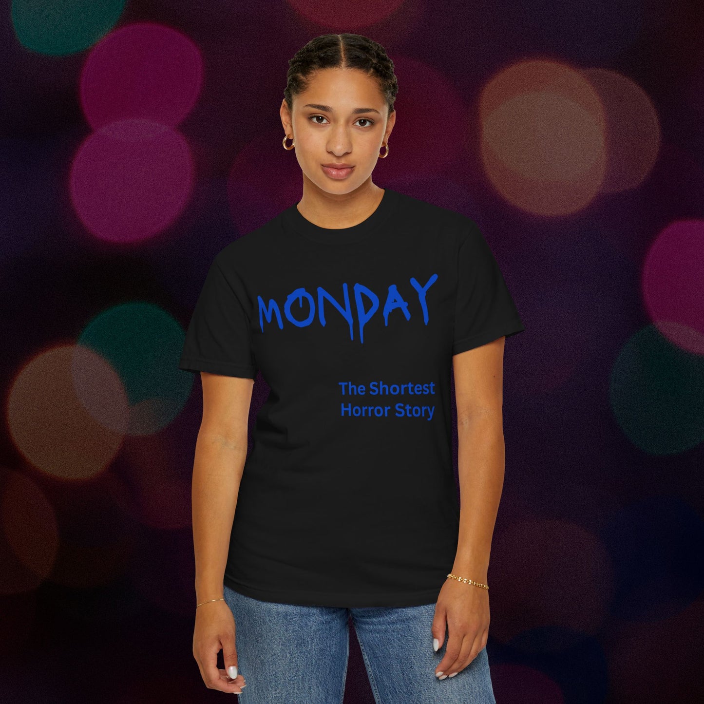 Monday The Shortest Horror Story Garment-dyed Cotton T-Shirt | Birthday Christmas Funny Work Meme Gift Idea