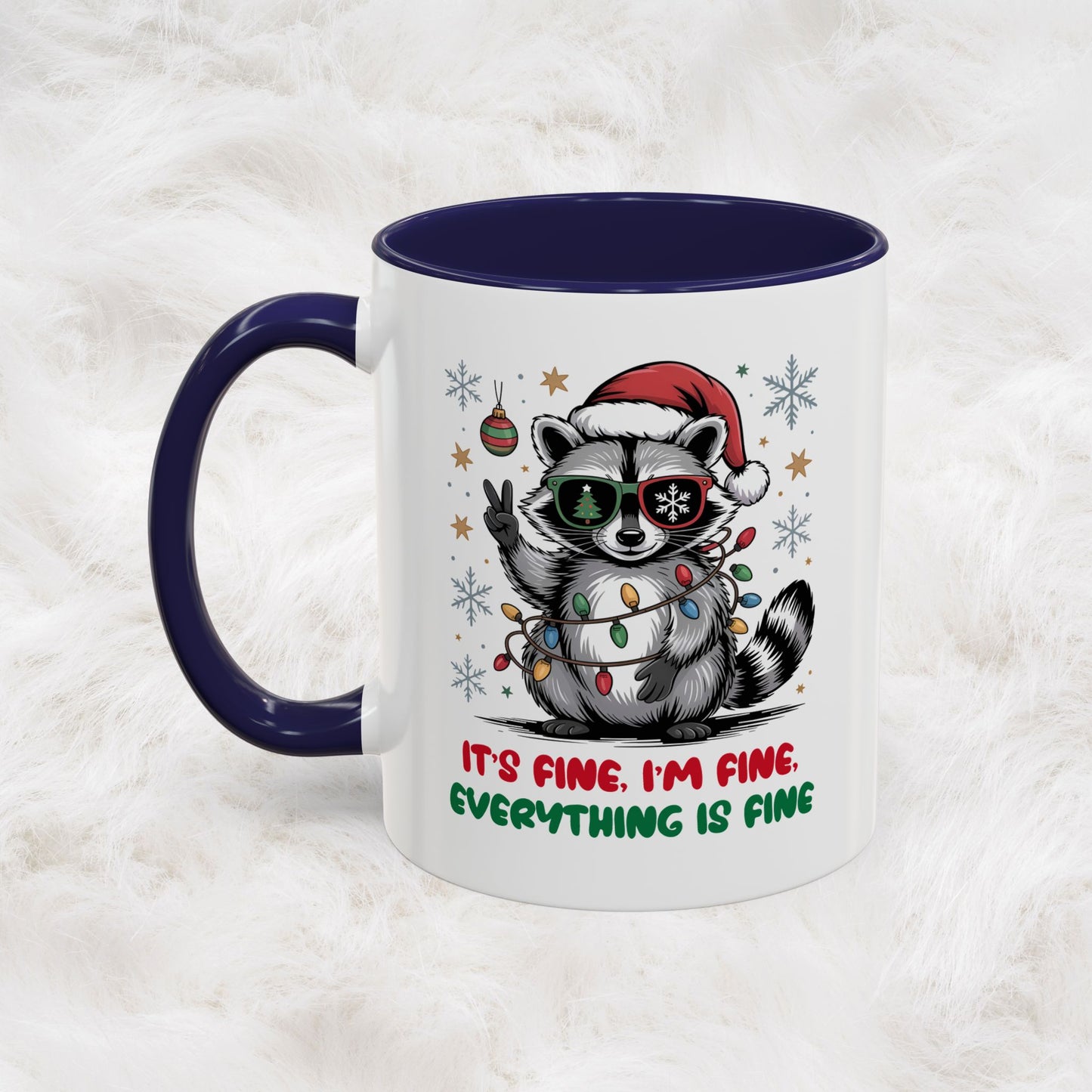 It's Fine, I'm Fine Everything Is Fine - Cute Funny Raccoon Mug | Hunting Christmas Holiday Gift