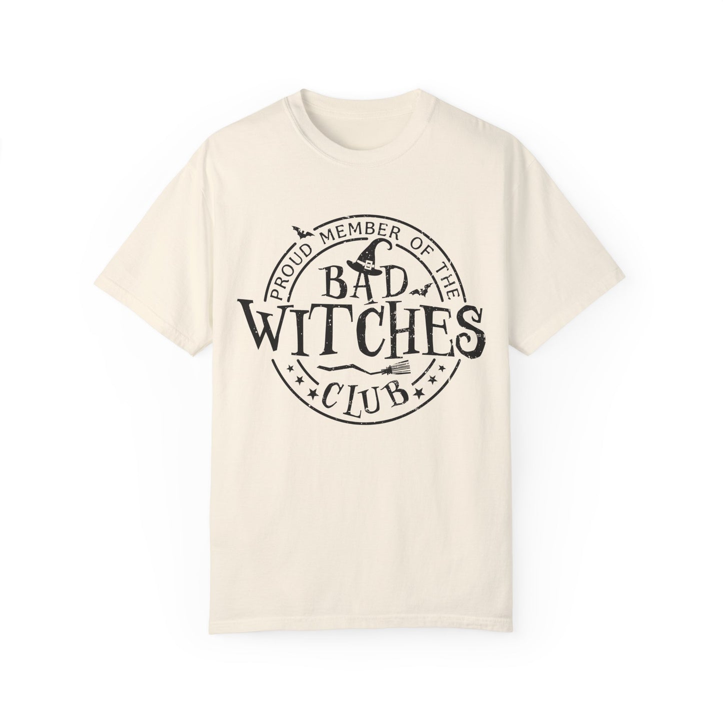 Bad Witches Club Unisex Garment-dyed Tee Comfort Color T-shirt - Halloween Holiday Season Gift Ideas