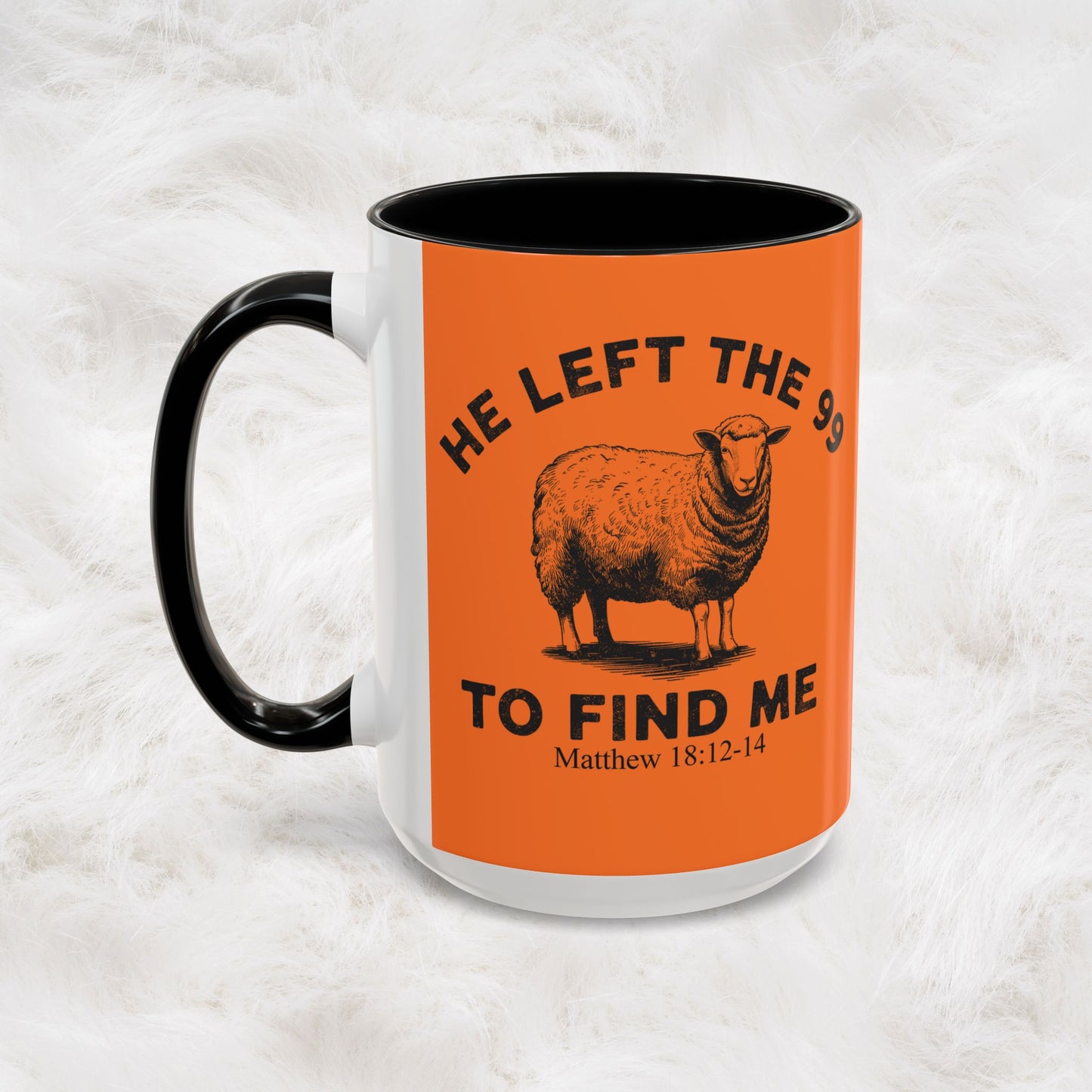 He Left the 99 Sheep Coffee Tea Mug — Inspirational Christian Matthew 18:12-14 Souvenir Cup