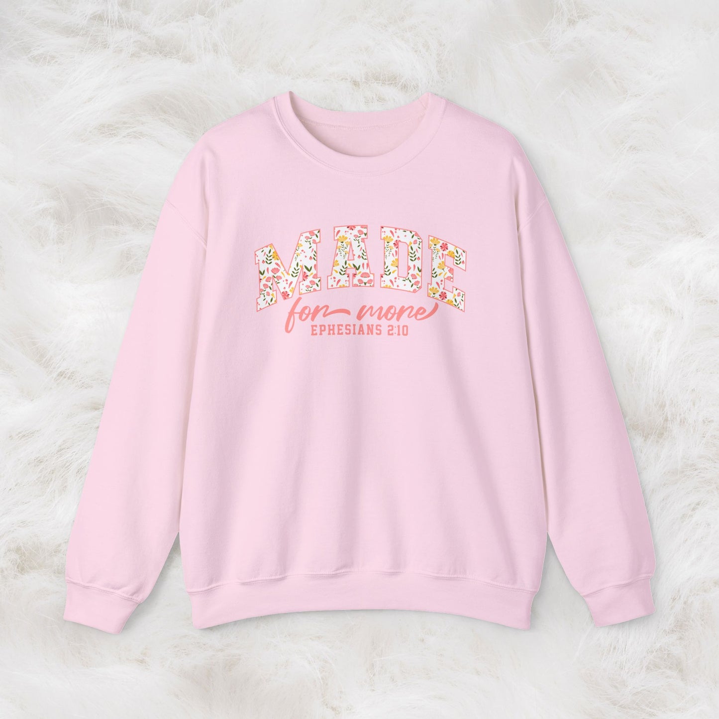 Made for More Ephesians 2:10 Bible Verse Christian Sweatshirt | Inspirational Crewneck Unisex Gift | Cozy Everyday Wear