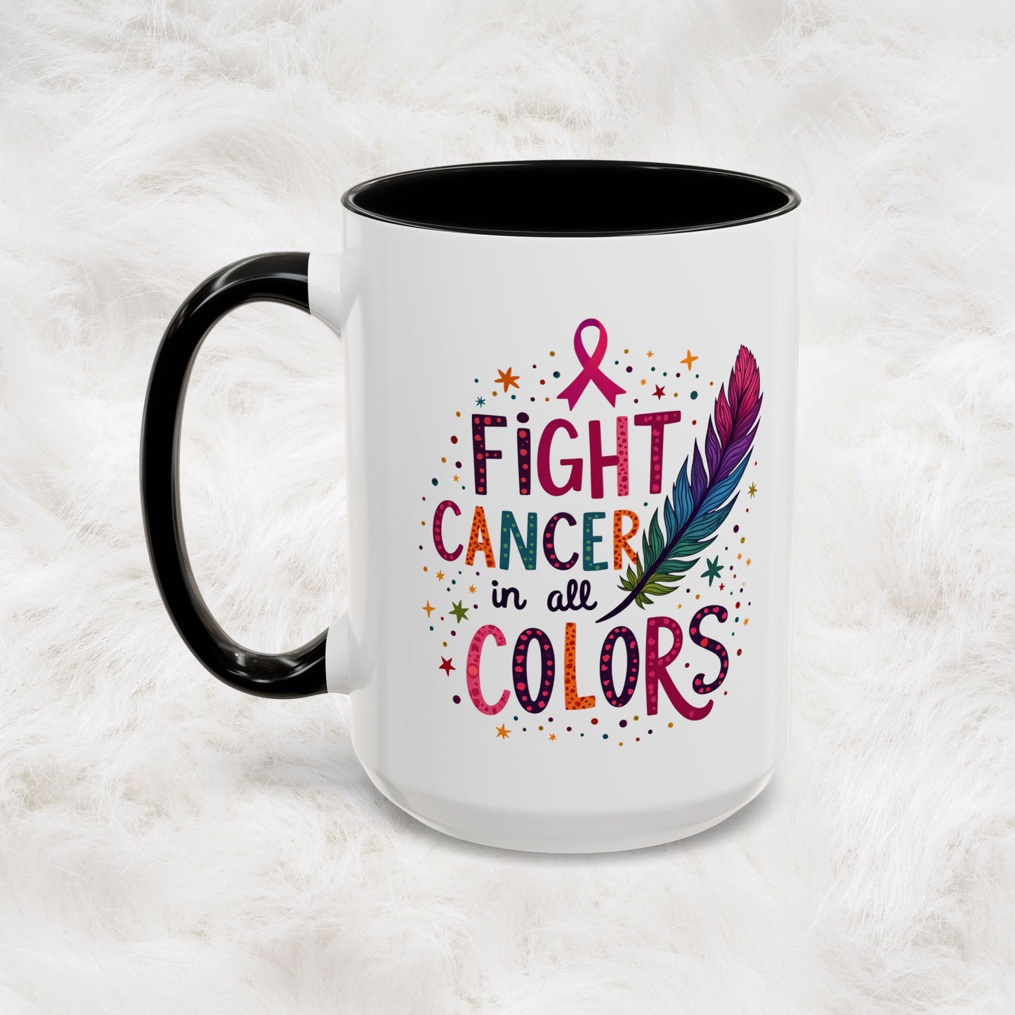 “Fight Cancer in All Colors” Mug | Inspirational Souvenir Coffee & Tea Cup Gift Idea