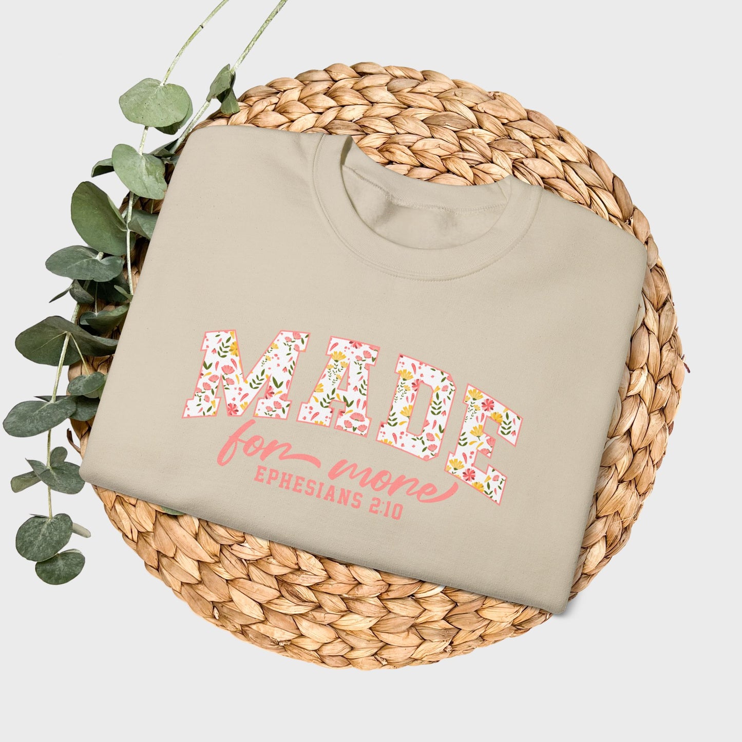 Made for More Ephesians 2:10 Bible Verse Christian Sweatshirt | Inspirational Crewneck Unisex Gift | Cozy Everyday Wear