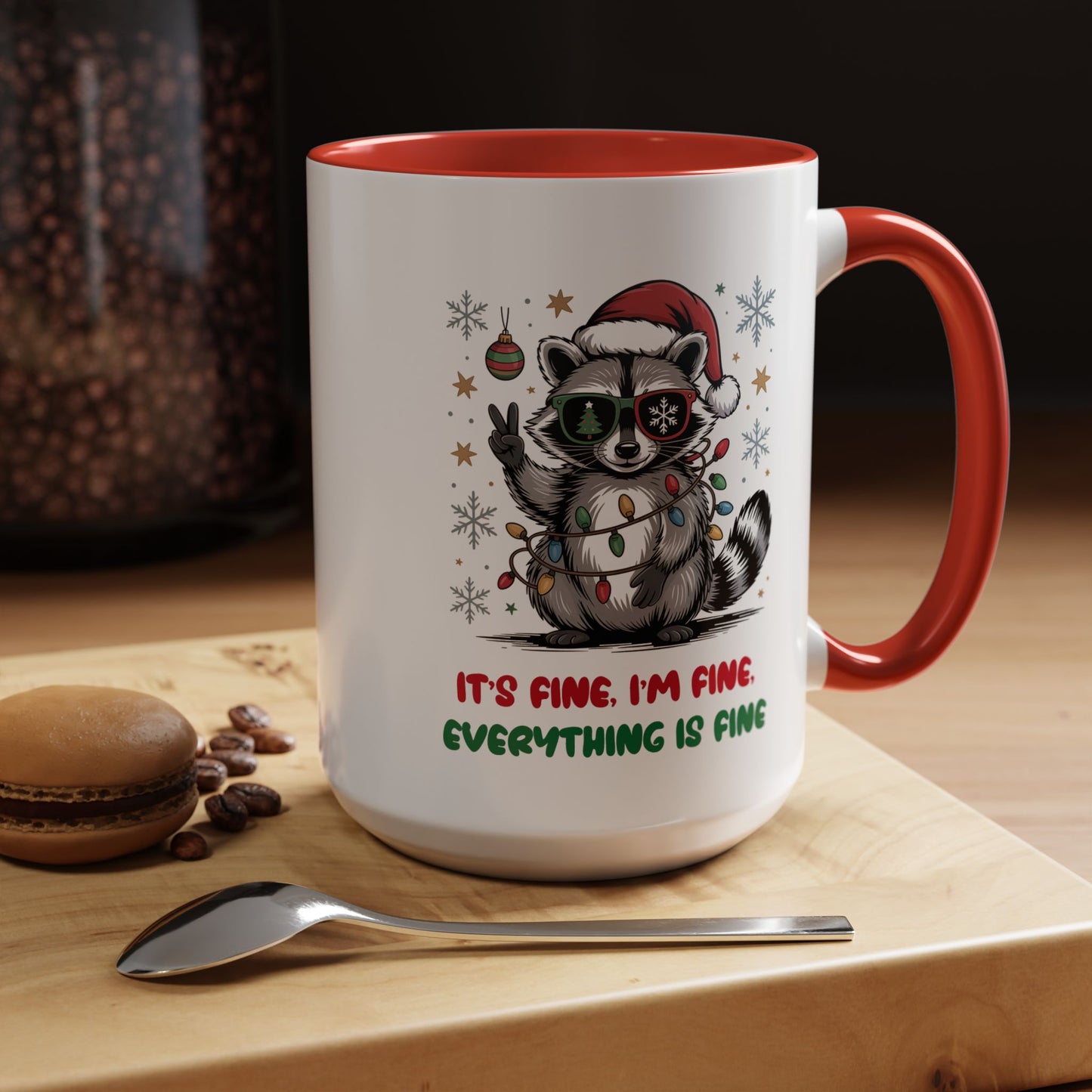 It's Fine, I'm Fine Everything Is Fine - Cute Funny Raccoon Mug | Hunting Christmas Holiday Gift