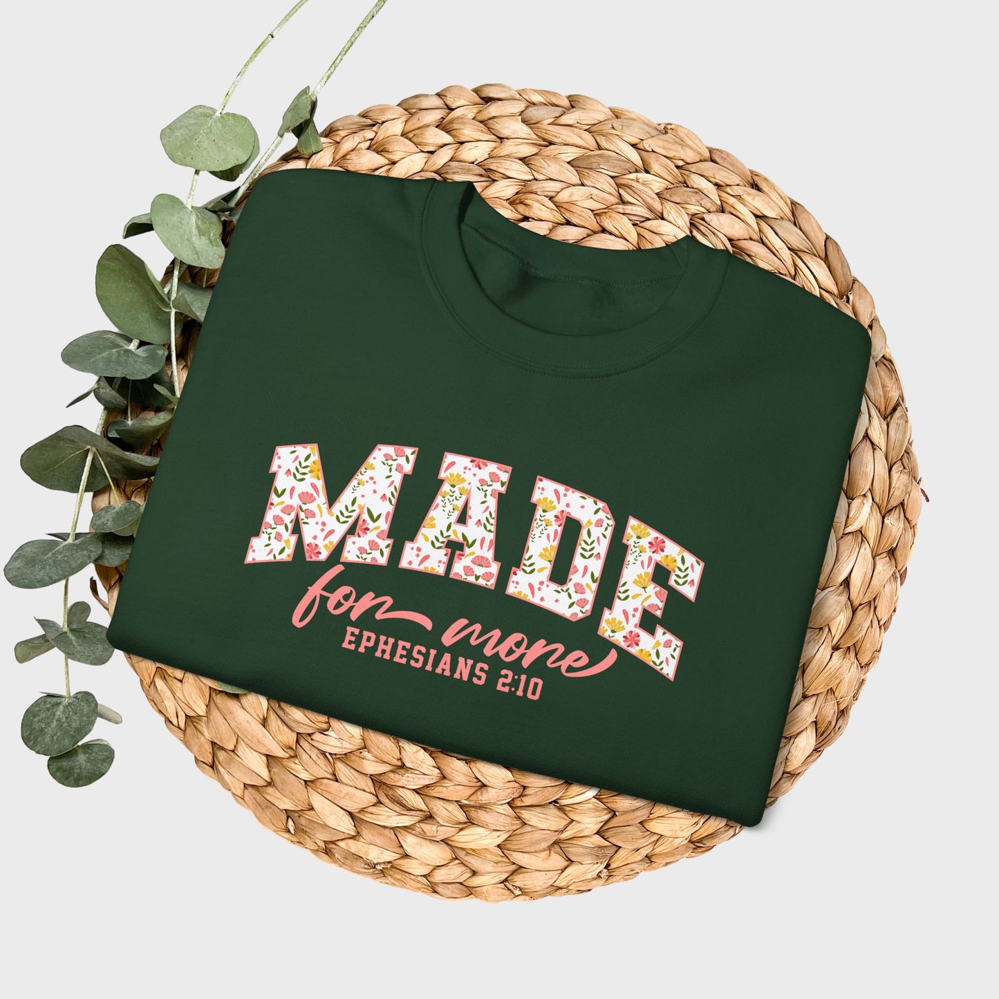 Made for More Ephesians 2:10 Bible Verse Christian Sweatshirt | Inspirational Crewneck Unisex Gift | Cozy Everyday Wear
