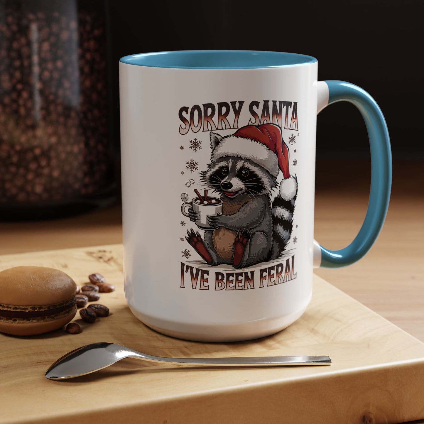 Sorry Santa, I'm Been Feral - Cute Funny Raccoon Mug | Hunting Christmas Holiday Gift