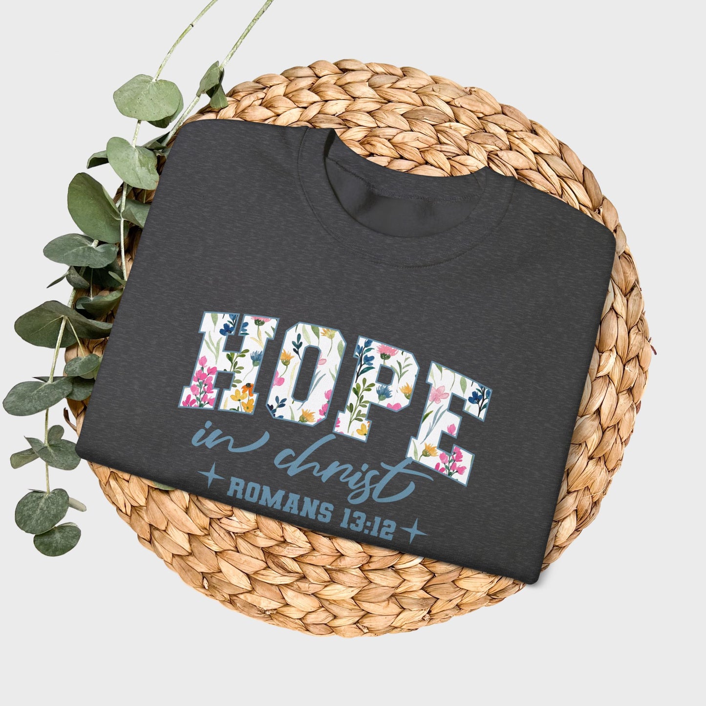 Hope in Christ Romans 13:12 Bible Verse Christian Sweatshirt | Inspirational Crewneck Unisex Gift | Cozy Everyday Wear