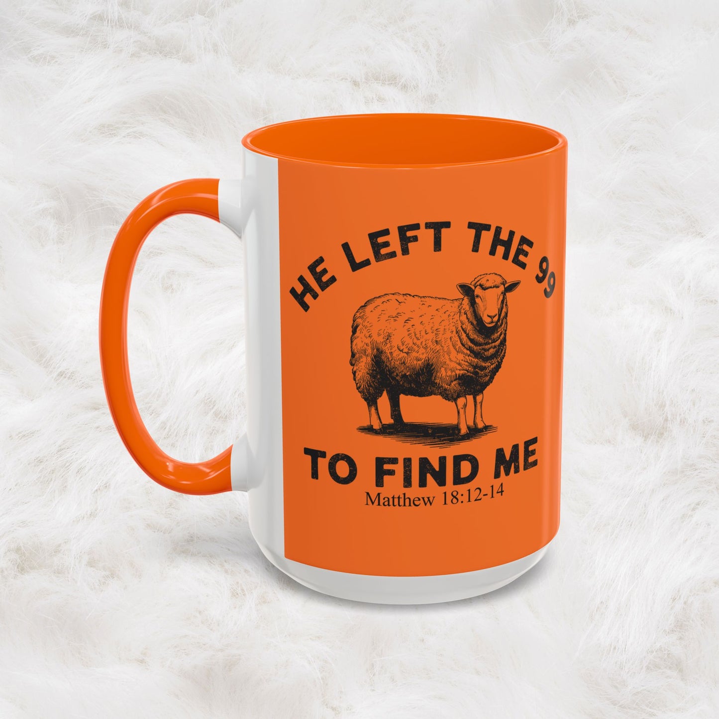 He Left the 99 Sheep Coffee Tea Mug — Inspirational Christian Matthew 18:12-14 Souvenir Cup