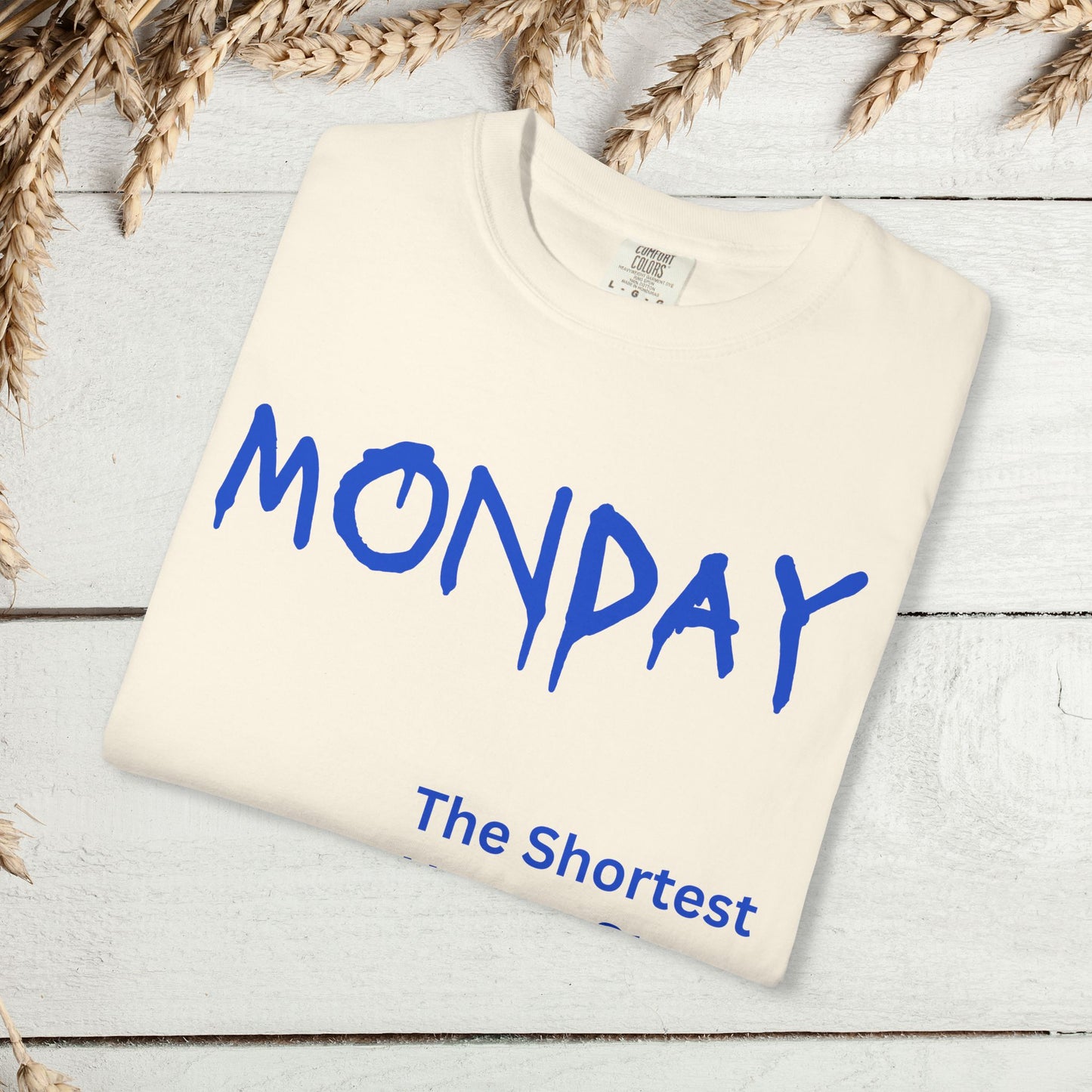 Monday The Shortest Horror Story Garment-dyed Cotton T-Shirt | Birthday Christmas Funny Work Meme Gift Idea