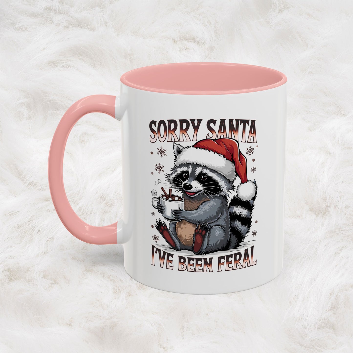 Sorry Santa, I'm Been Feral - Cute Funny Raccoon Mug | Hunting Christmas Holiday Gift