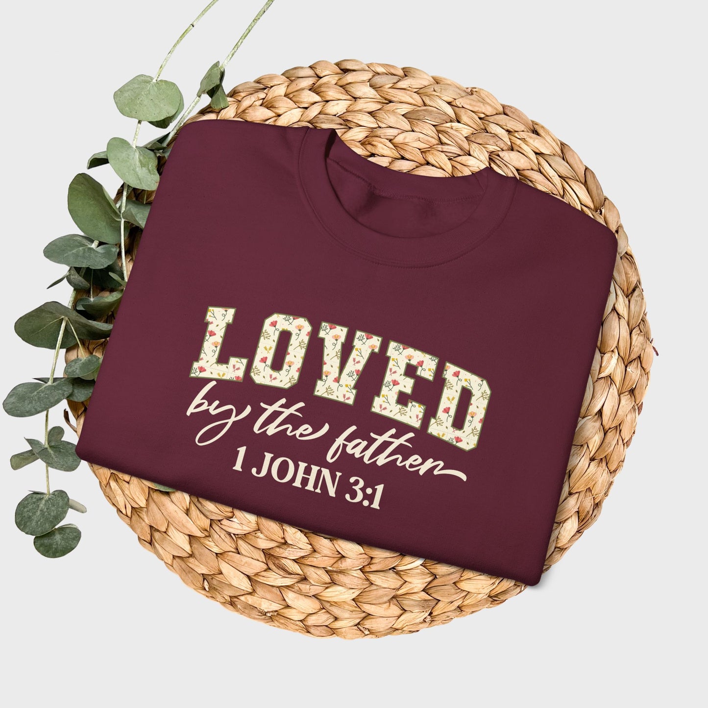 Loved by the Father 1 John 3:1 Bible Verse Christian Sweatshirt | Inspirational Crewneck Unisex Gift | Cozy Everyday Wear