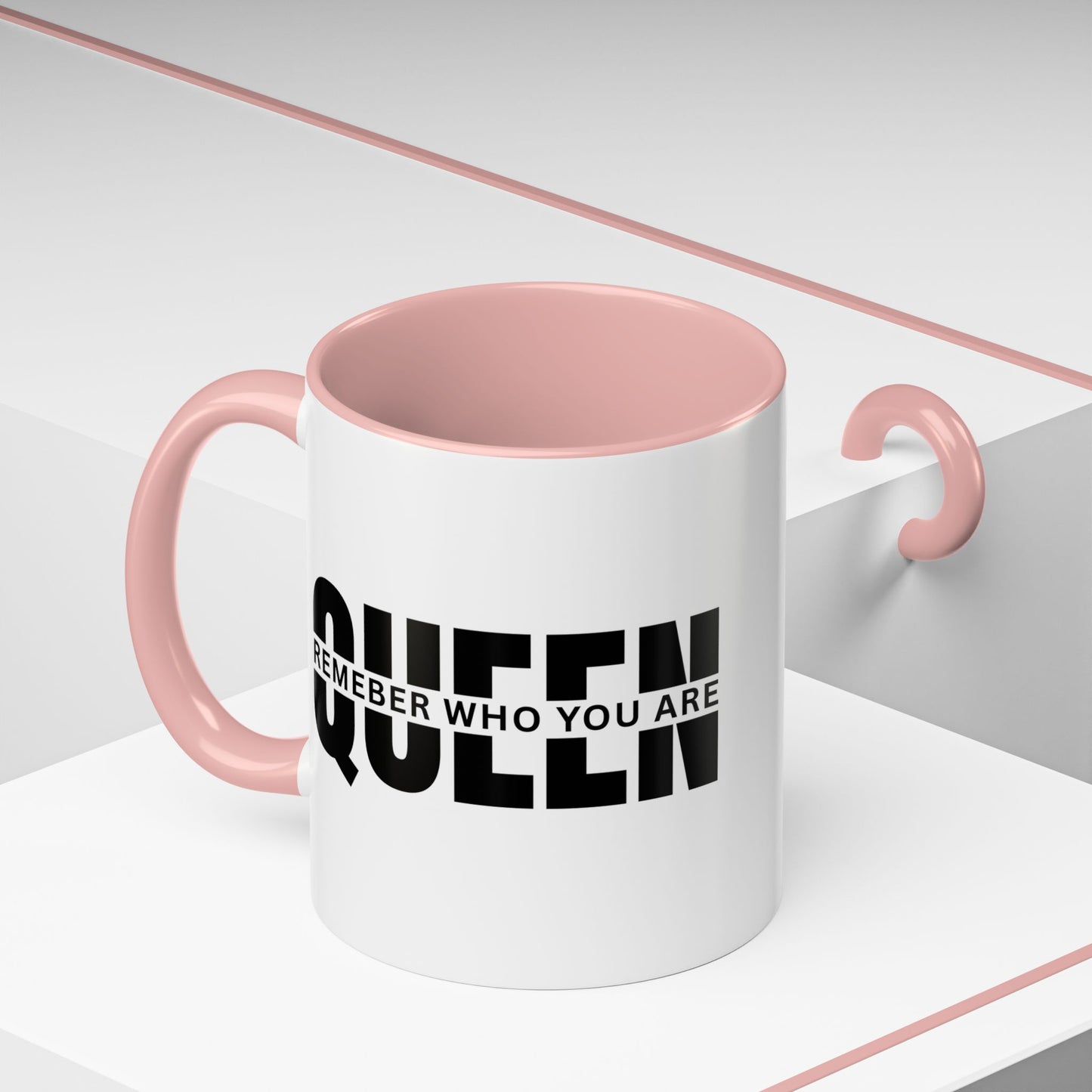 QUEEN Remember Who You Are. Proud of Yourself Coffee Tea Mug