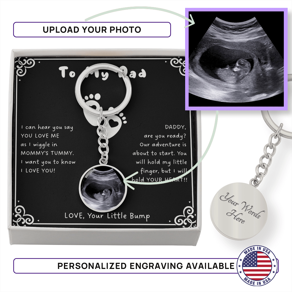 Custom Ultrasound Present Keychain for First Father's Day and First Dad Christmas Gift. Now you can carry me with you, Daddy.